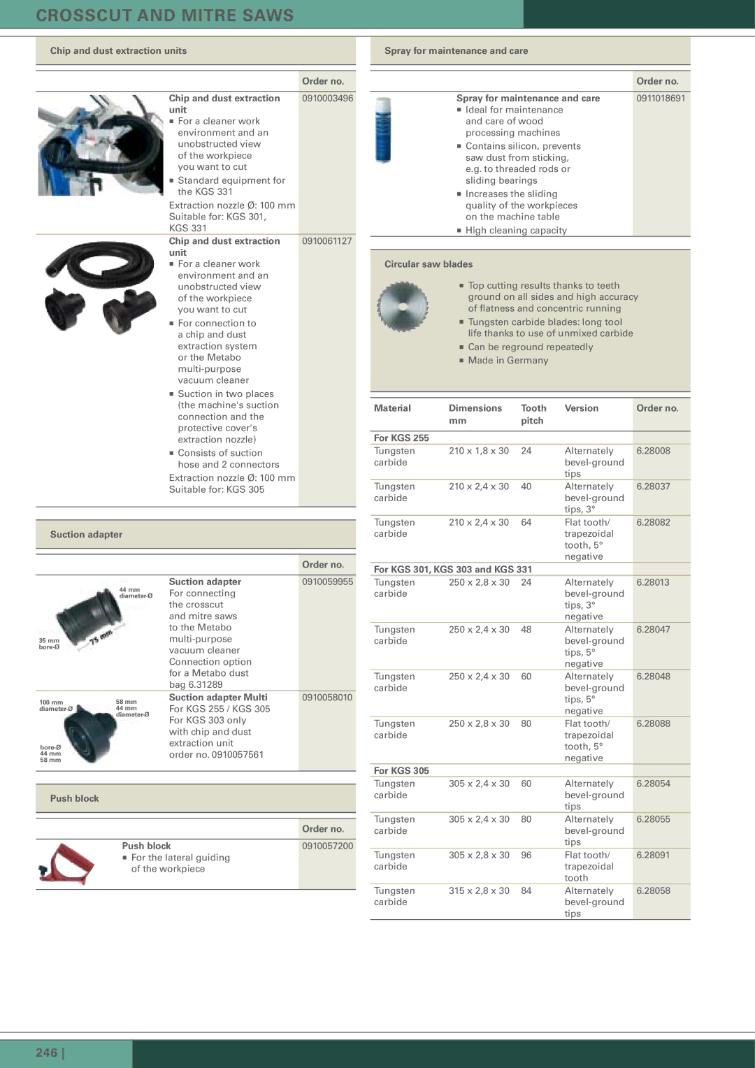 Metabo BW 600, BW 750 Chip and dust extraction units Order no, Unit, Suction adapter Order no, Suction adapter Multi 