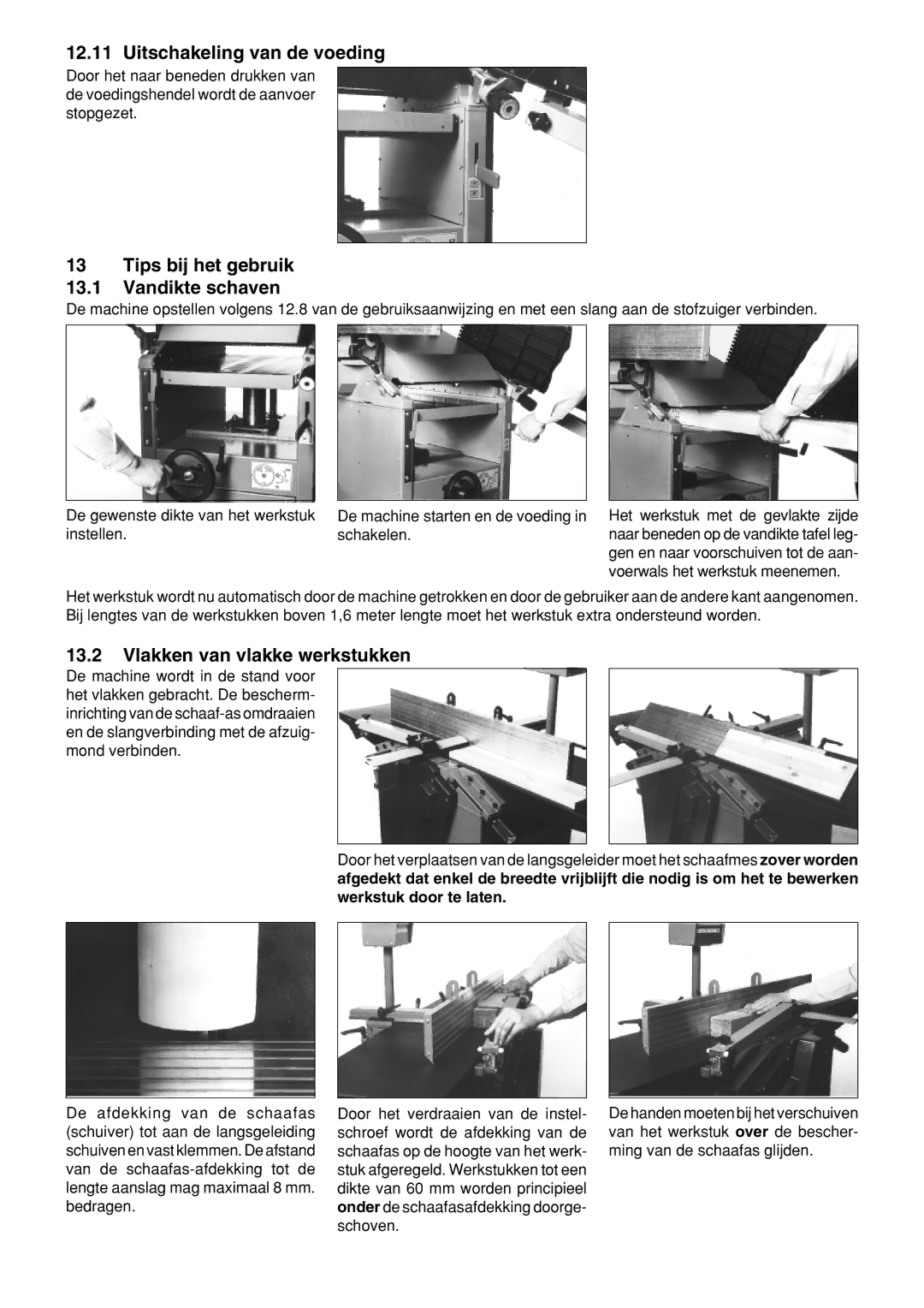 Metabo HC 410 Uitschakeling van de voeding, Tips bij het gebruik Vandikte schaven, Vlakken van vlakke werkstukken 