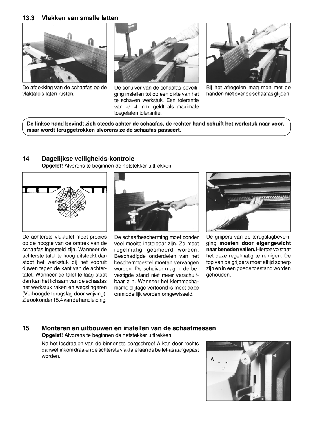 Metabo HC 410 operating instructions Vlakken van smalle latten, Dagelijkse veiligheids-kontrole 