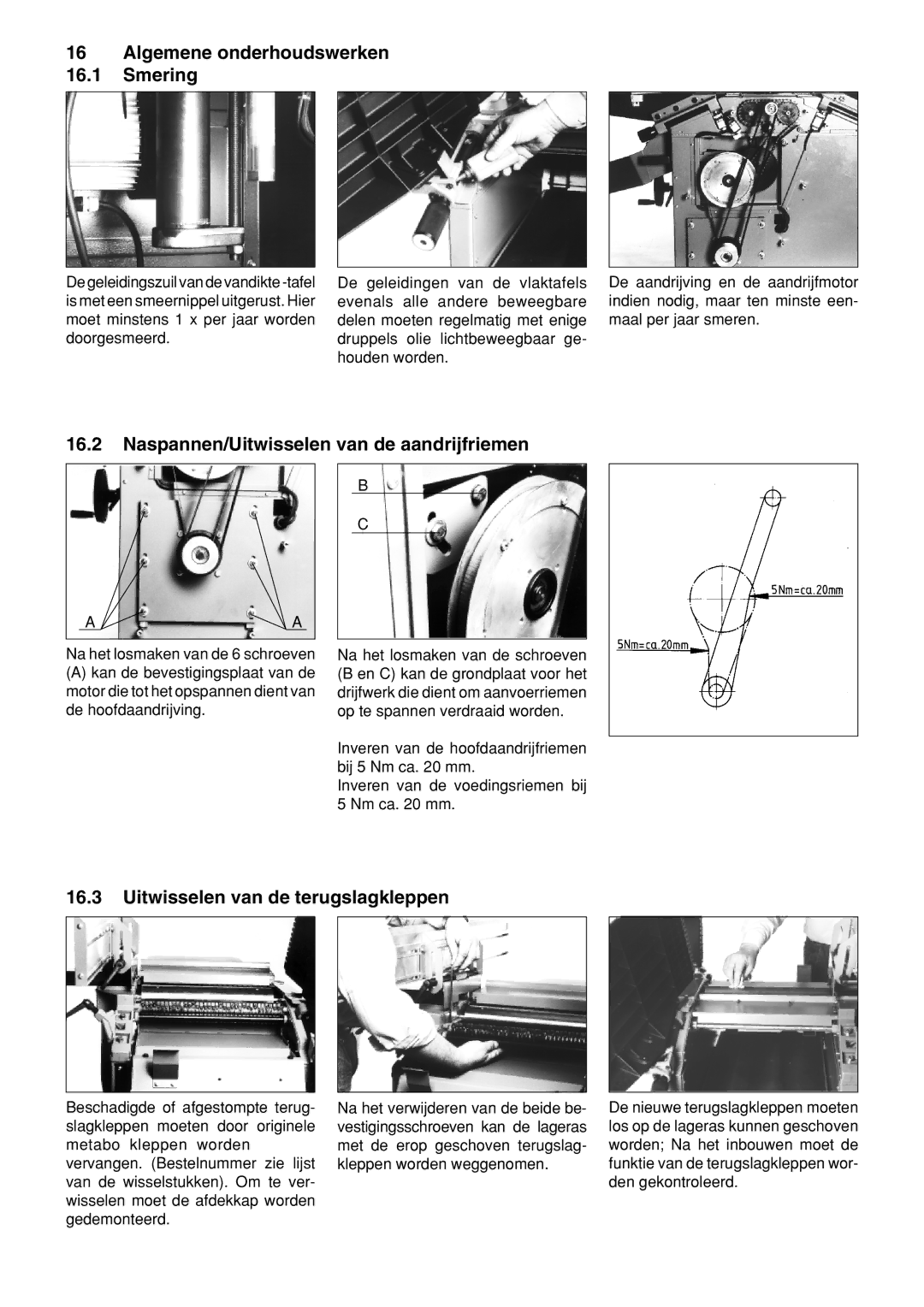 Metabo HC 410 operating instructions Algemene onderhoudswerken Smering, Naspannen/Uitwisselen van de aandrijfriemen 