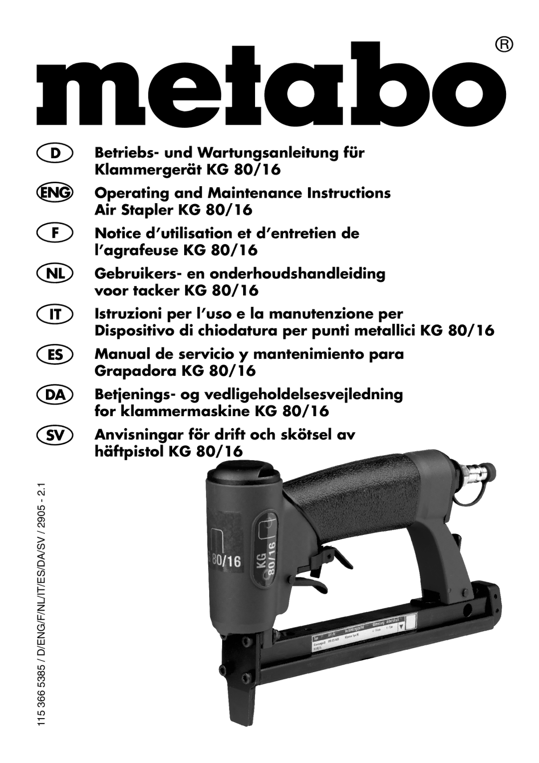 Metabo KG 16, KG 80 manual 115 366 5385 / D/ENG/F/NL/IT/ES/DA/SV / 2905 