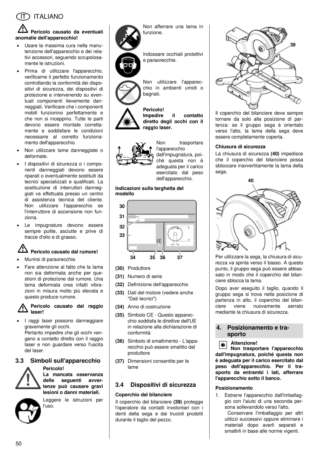 Metabo KGS 255 Plus operating instructions Simboli sullapparecchio, Dispositivi di sicurezza, Posizionamento e tra- sporto 