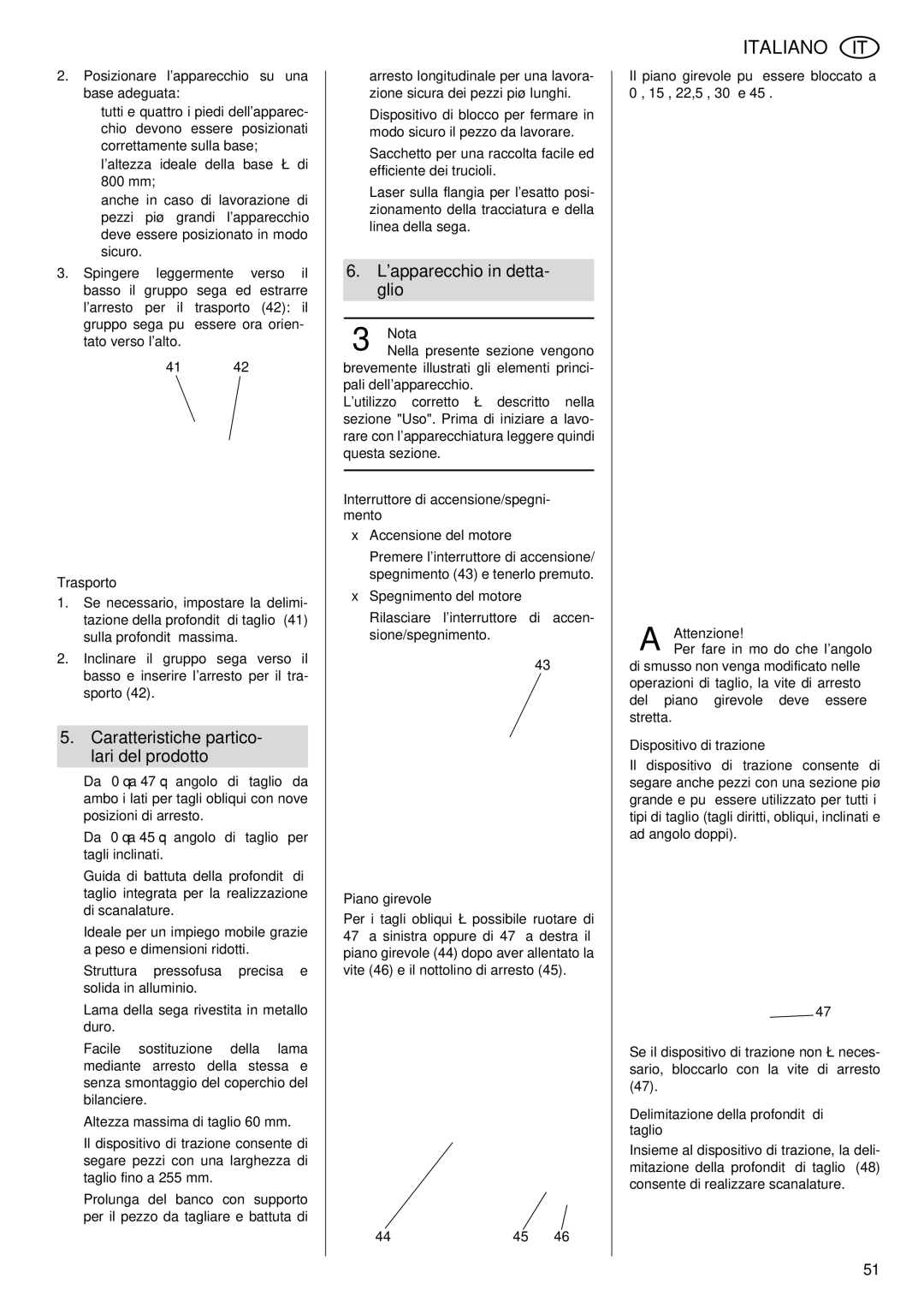 Metabo KGS 255 Plus operating instructions Caratteristiche partico- lari del prodotto, Lapparecchio in detta- glio 