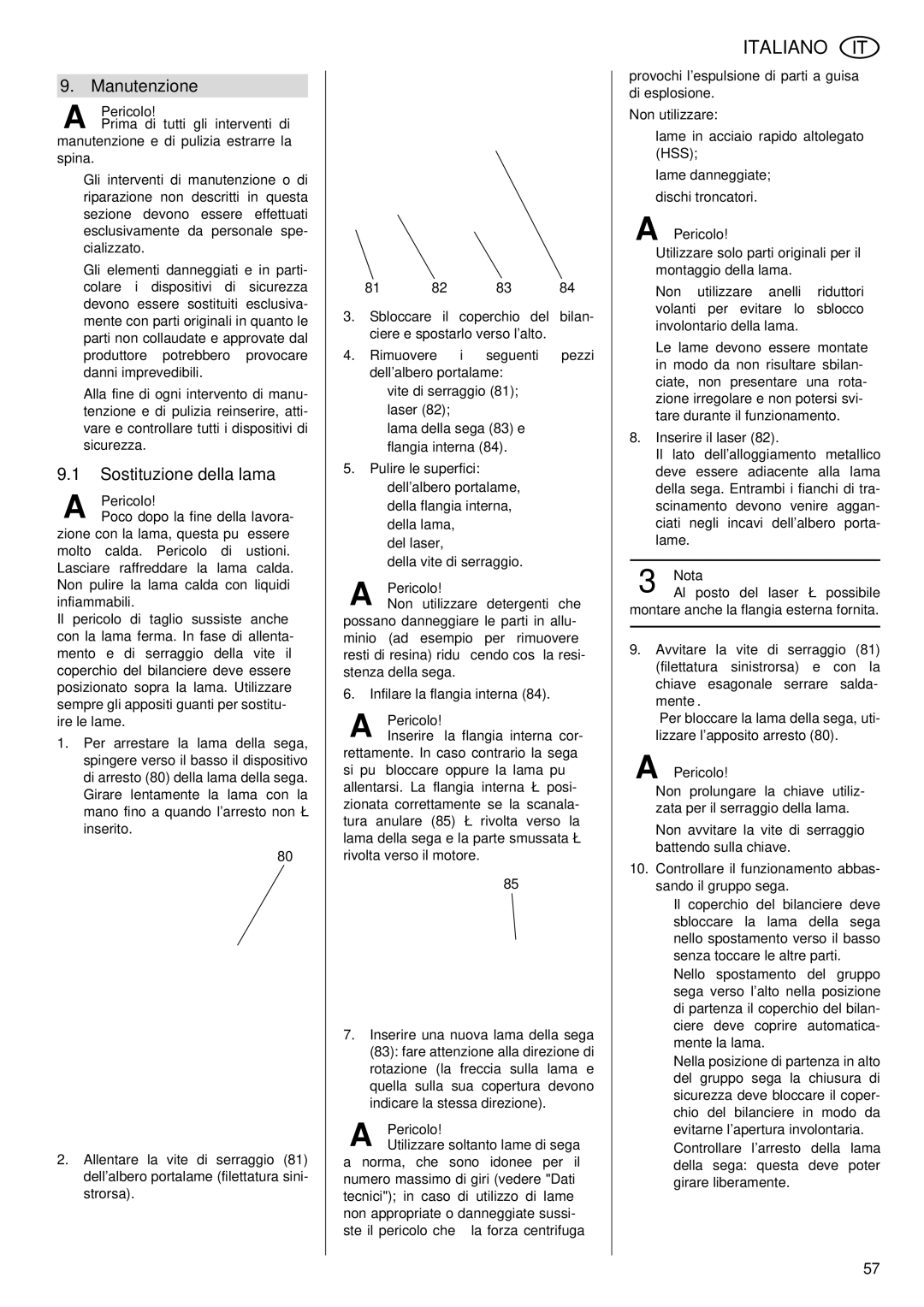 Metabo KGS 255 Plus operating instructions Manutenzione, Sostituzione della lama, Infilare la flangia interna 