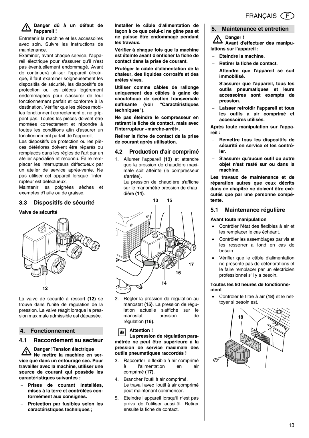 Metabo Power 260 manual Dispositifs de sécurité, Fonctionnement Raccordement au secteur, Production dair comprimé 