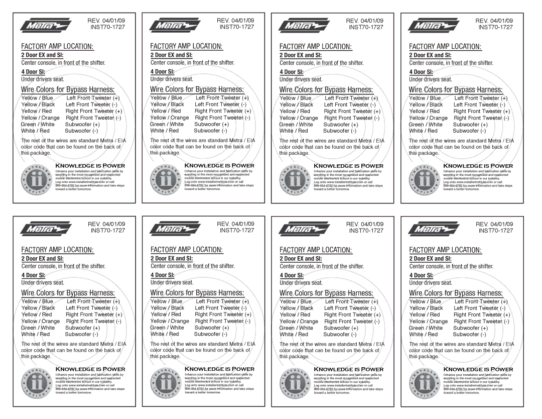 Metra Electronics Factory AMP Location, Wire Colors for Bypass Harness, REV /01/09 INST70-1727, Yellow / Orange 