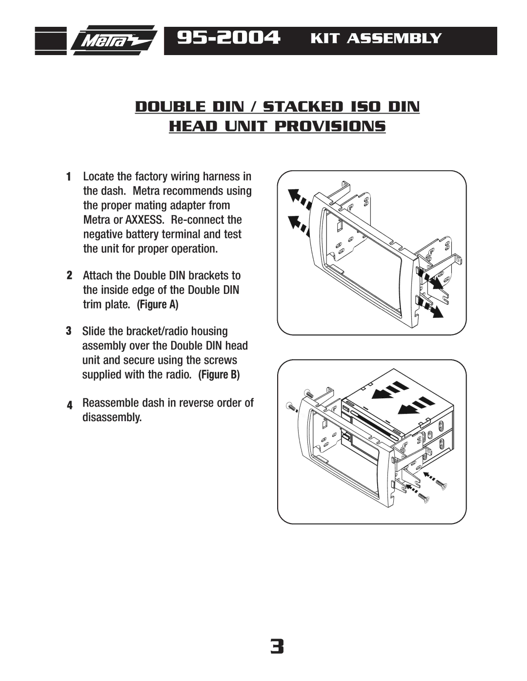 Metra Electronics 95-2004 installation instructions Double DIN / Stacked ISO DIN Head Unit Provisions 