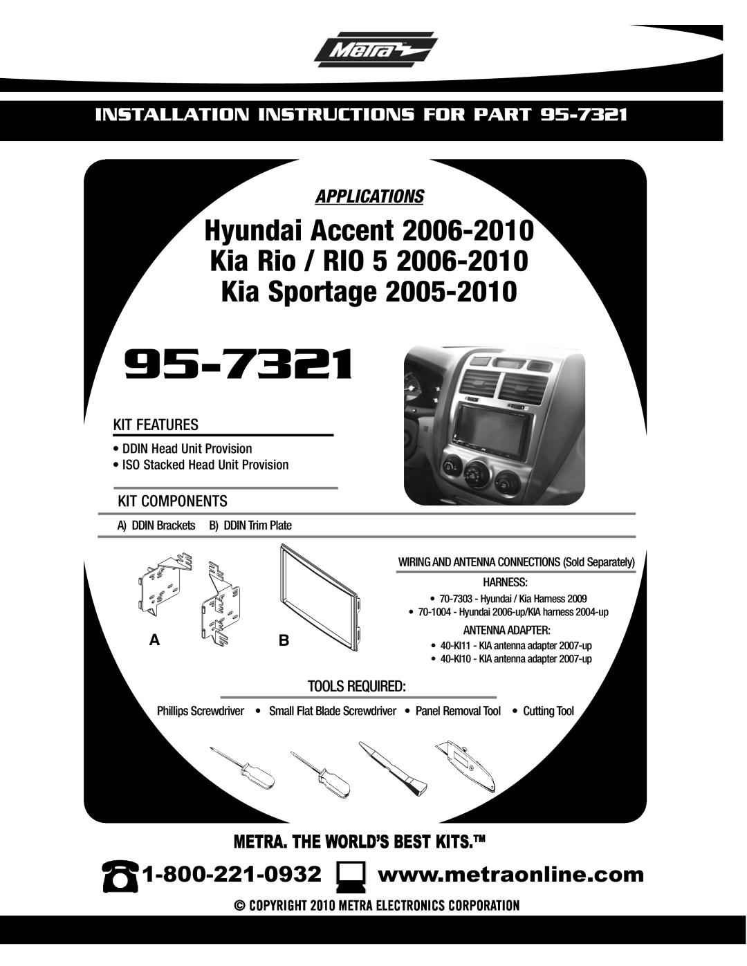 Metra Electronics 95-7321 installation instructions Hyundai Accent Kia Rio / RIO 5 Kia Sportage, Applications, Harness 