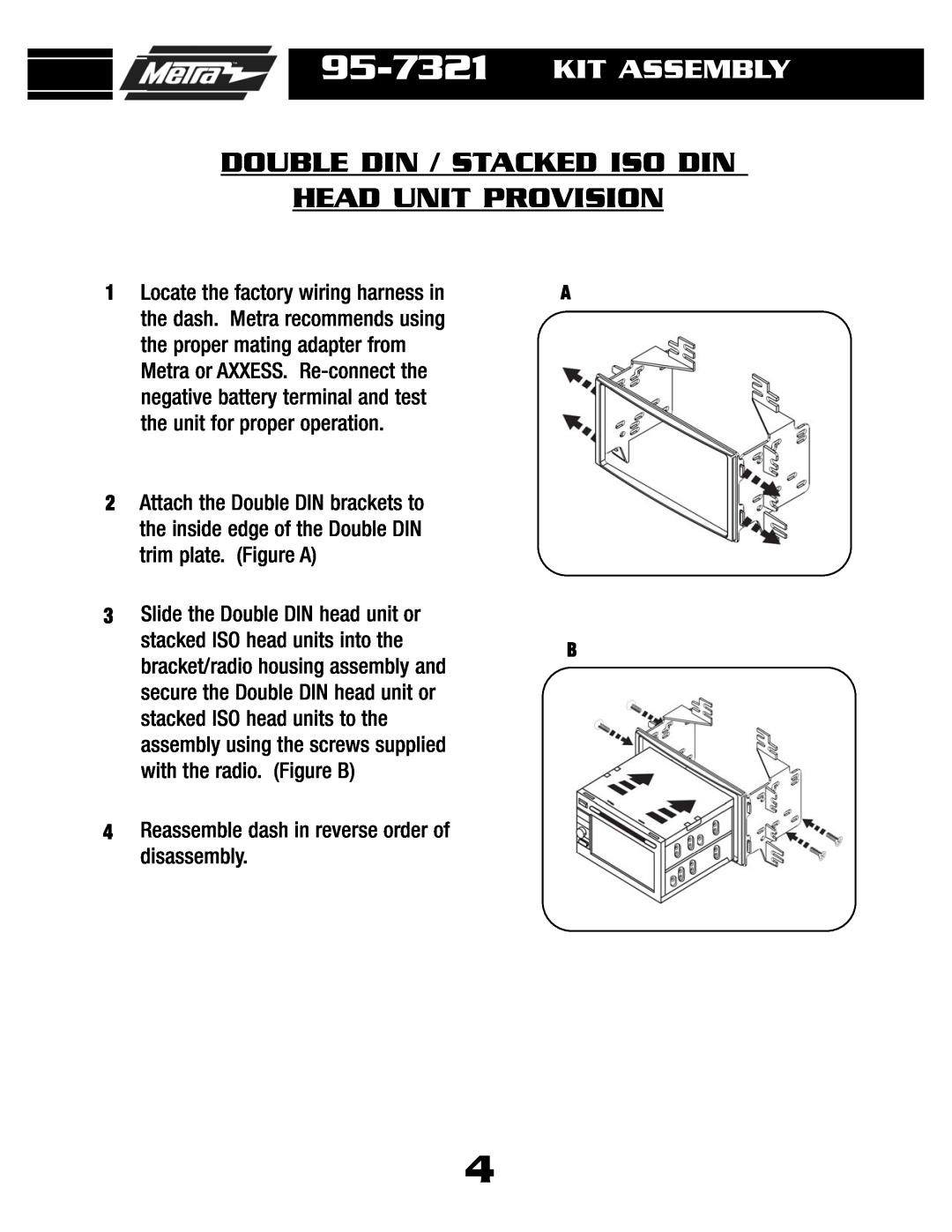 Metra Electronics 95-7321 installation instructions Double Din / Stacked Iso Din Head Unit Provision, Kit Assembly 