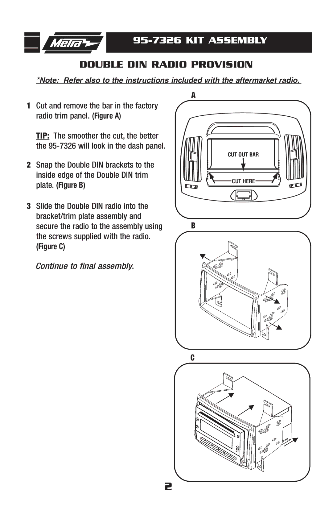 Metra Electronics 95-7326 installation instructions KIT Assembly, Double DIN Radio Provision 