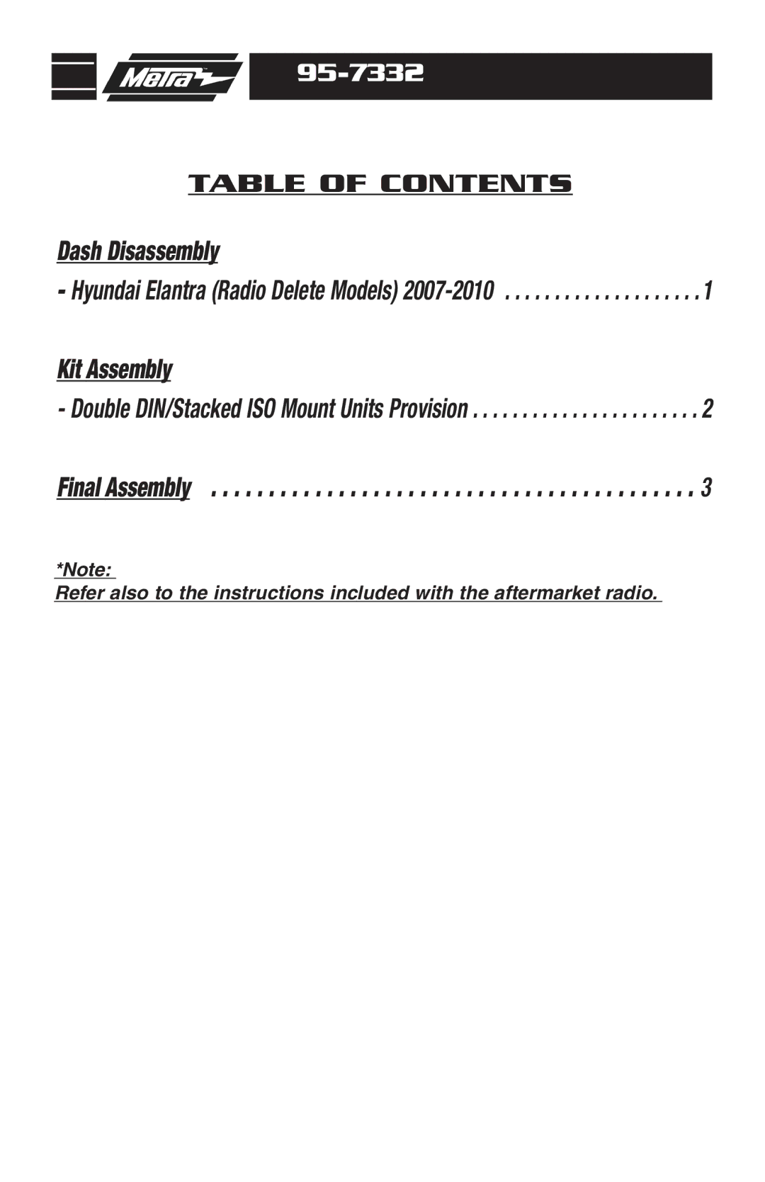 Metra Electronics 95-7332 installation instructions Dash Disassembly 