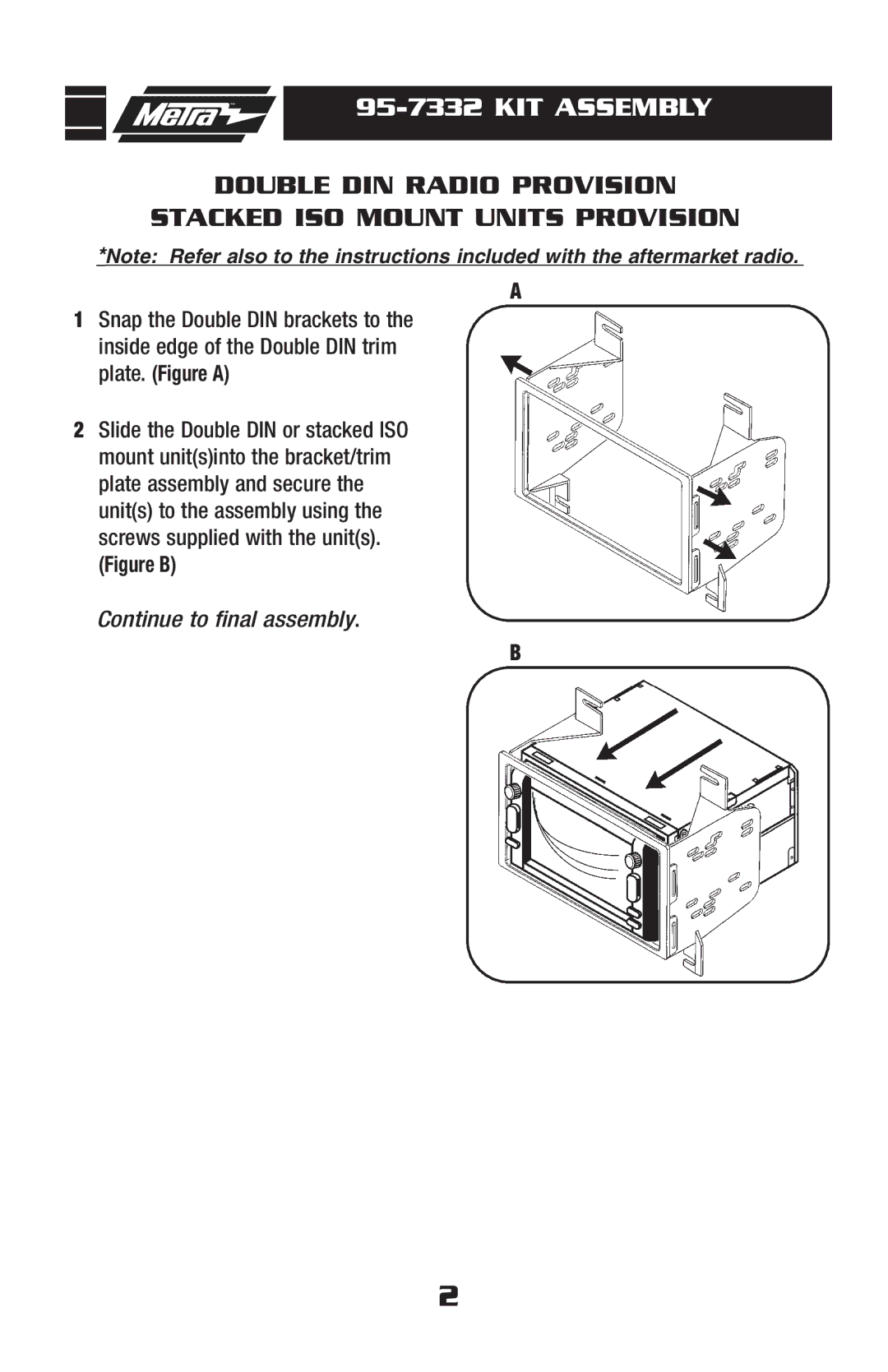 Metra Electronics 95-7332 installation instructions KIT Assembly 