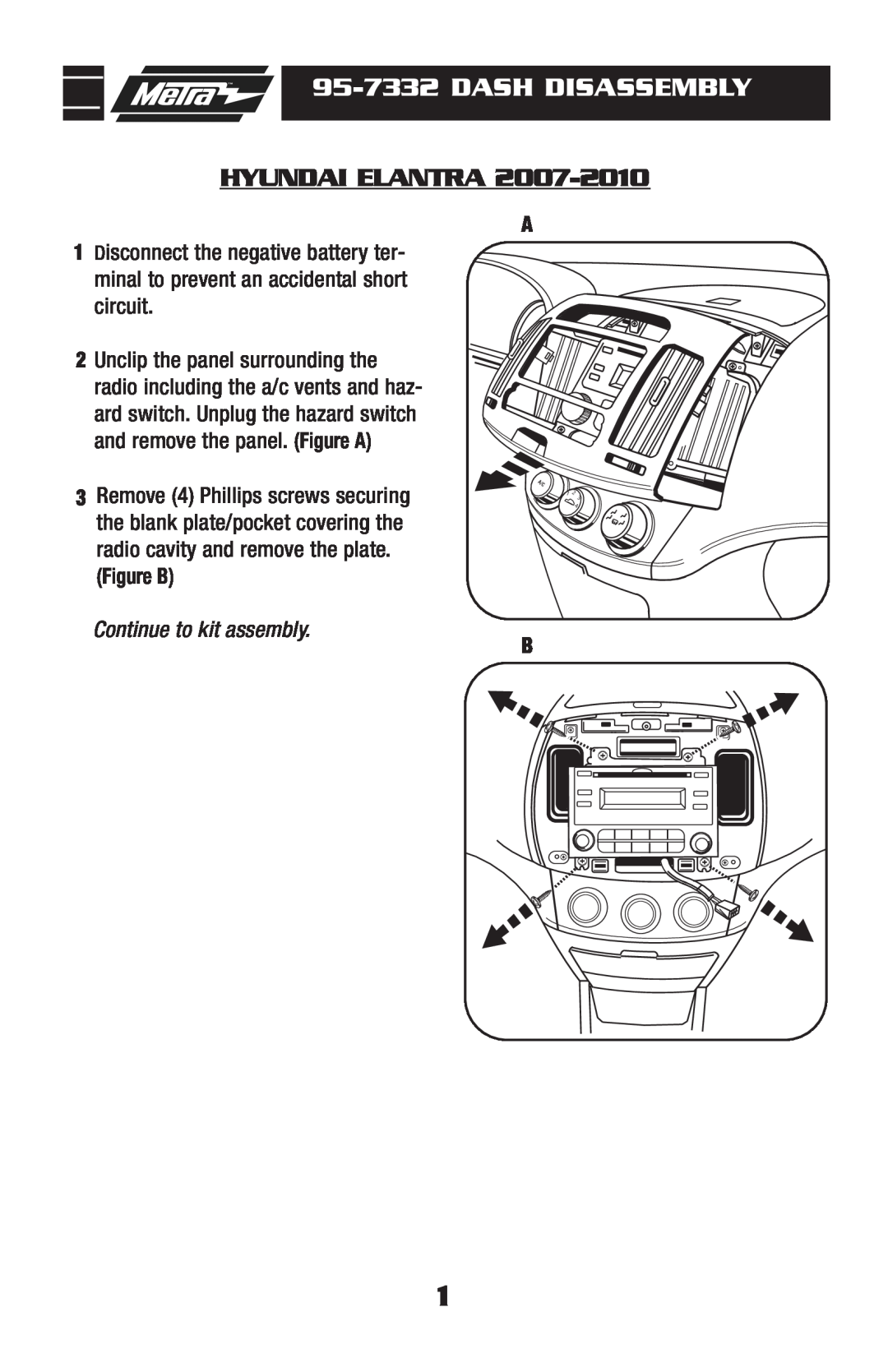 Metra Electronics installation instructions 95-7332DASH DISASSEMBLY, Hyundai Elantra, Figure B, Continue to kit assembly 