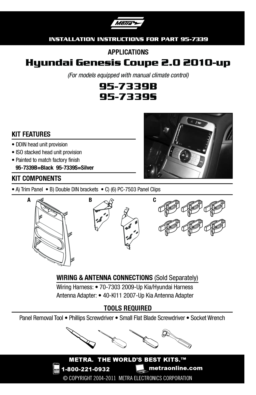 Metra Electronics installation instructions Hyundai Genesis Coupe 2.0 2010-up, 95-7339B 95-7339S, Applications, A B C 