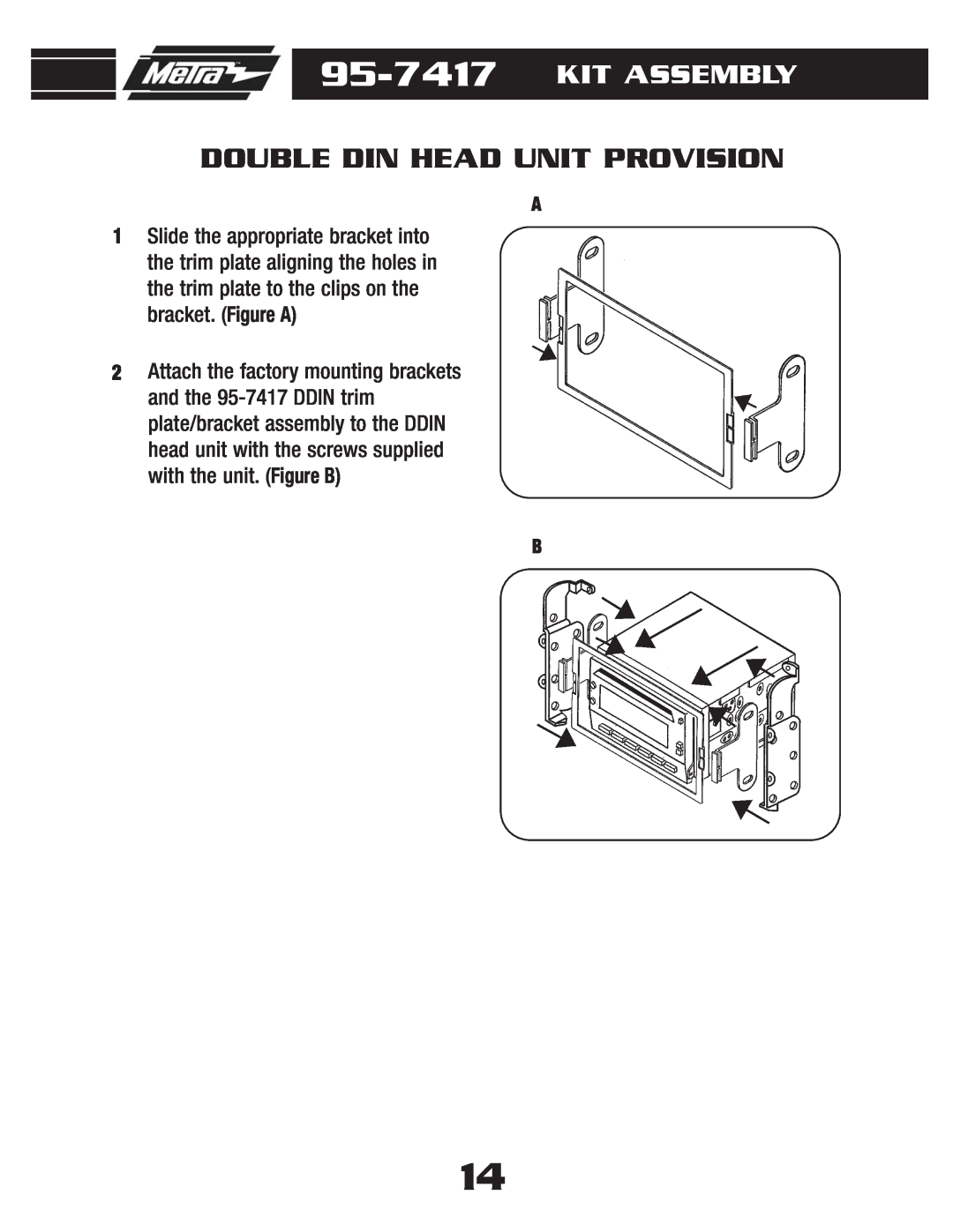 Metra Electronics 95-7417 installation instructions Double Din Head Unit Provision, Kit Assembly 