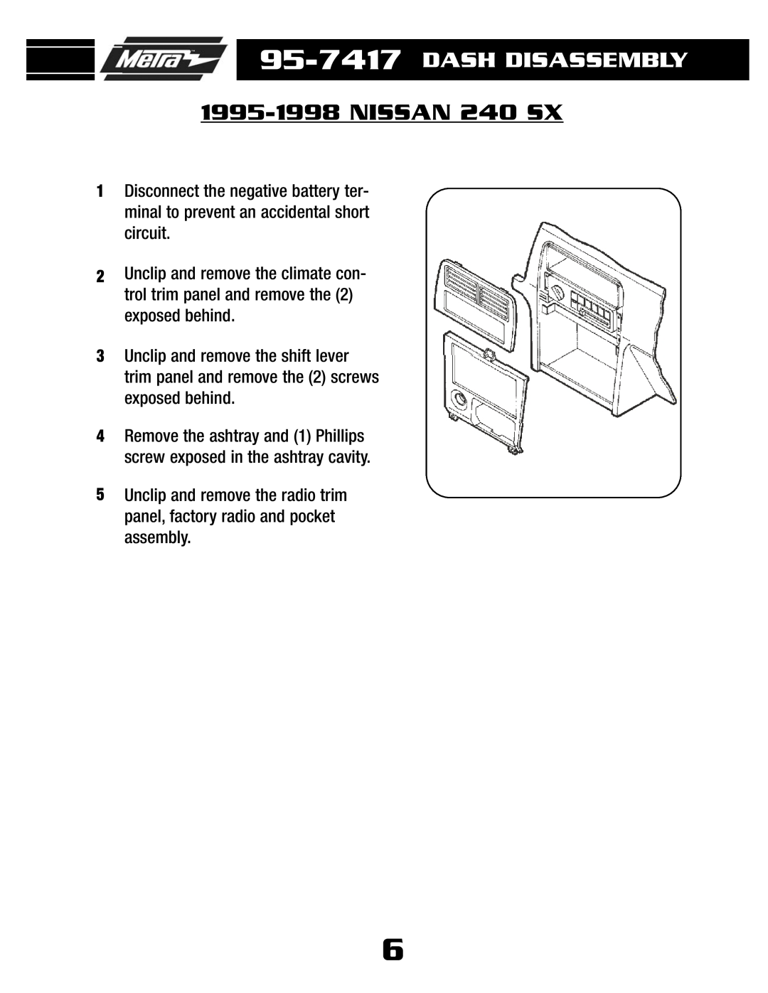 Metra Electronics 95-7417 installation instructions 1995-1998NISSAN 240 SX, Dash Disassembly 