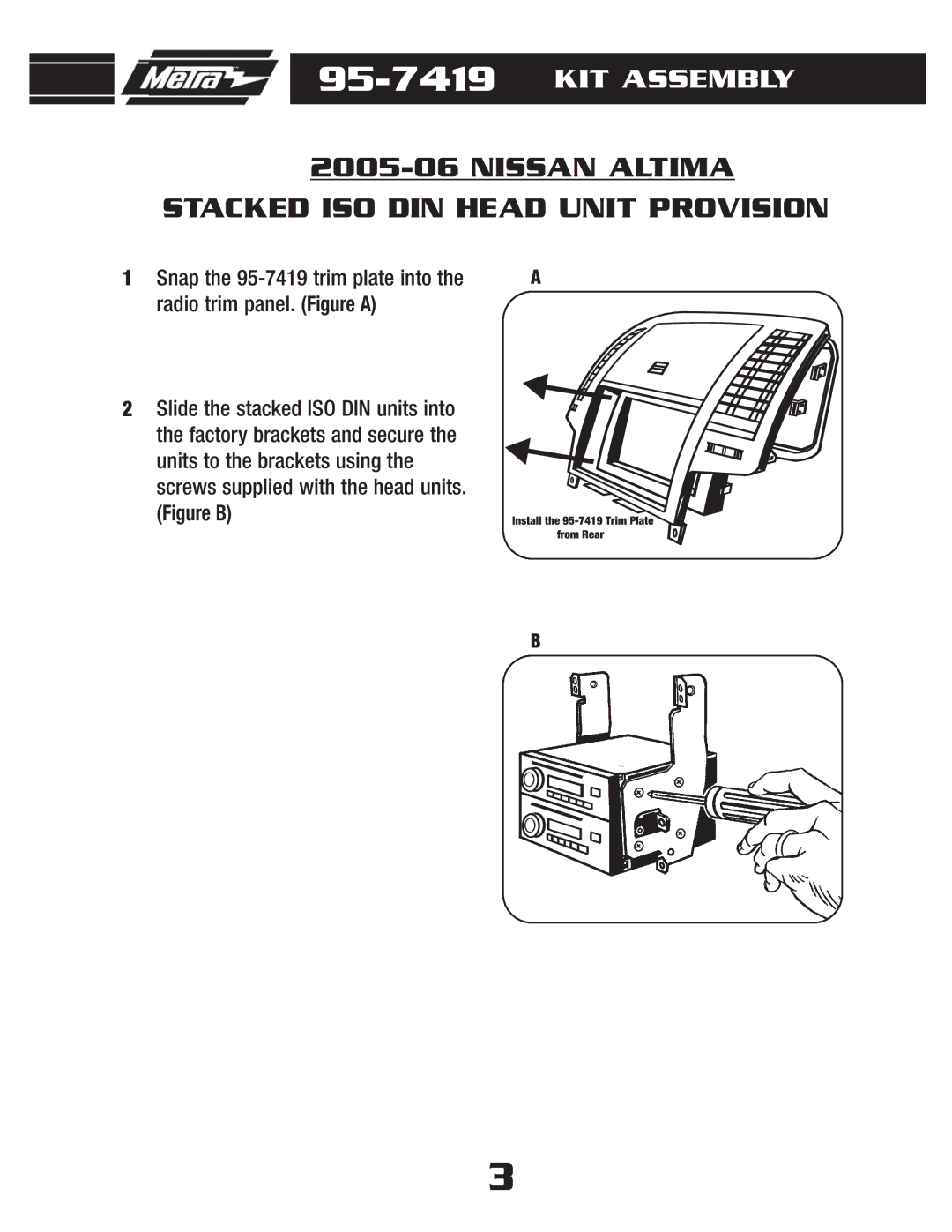 Metra Electronics 95-7419 installation instructions Nissan Altima Stacked ISO DIN Head Unit Provision 