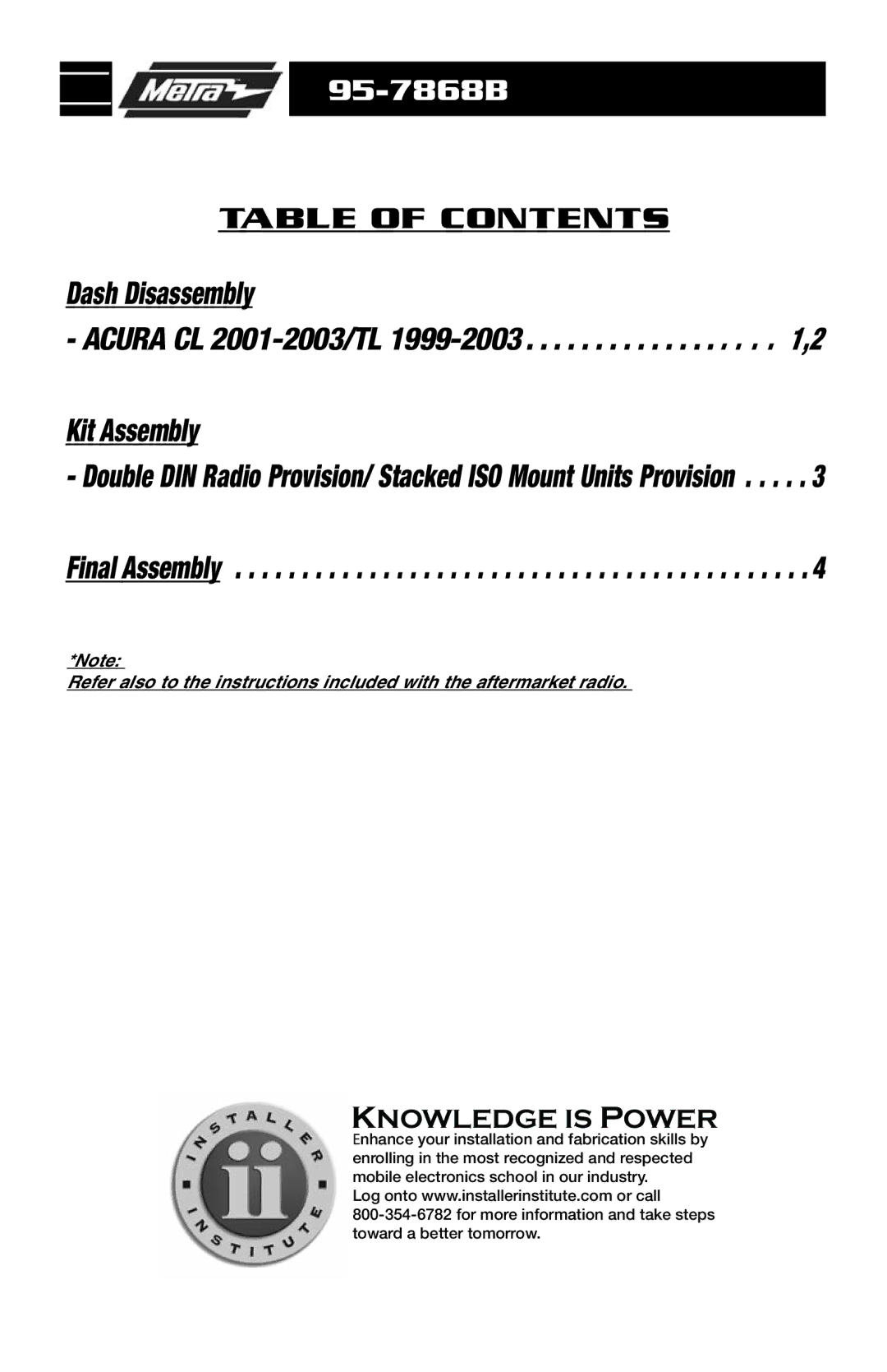 Metra Electronics 95-7868B installation instructions Dash Disassembly 