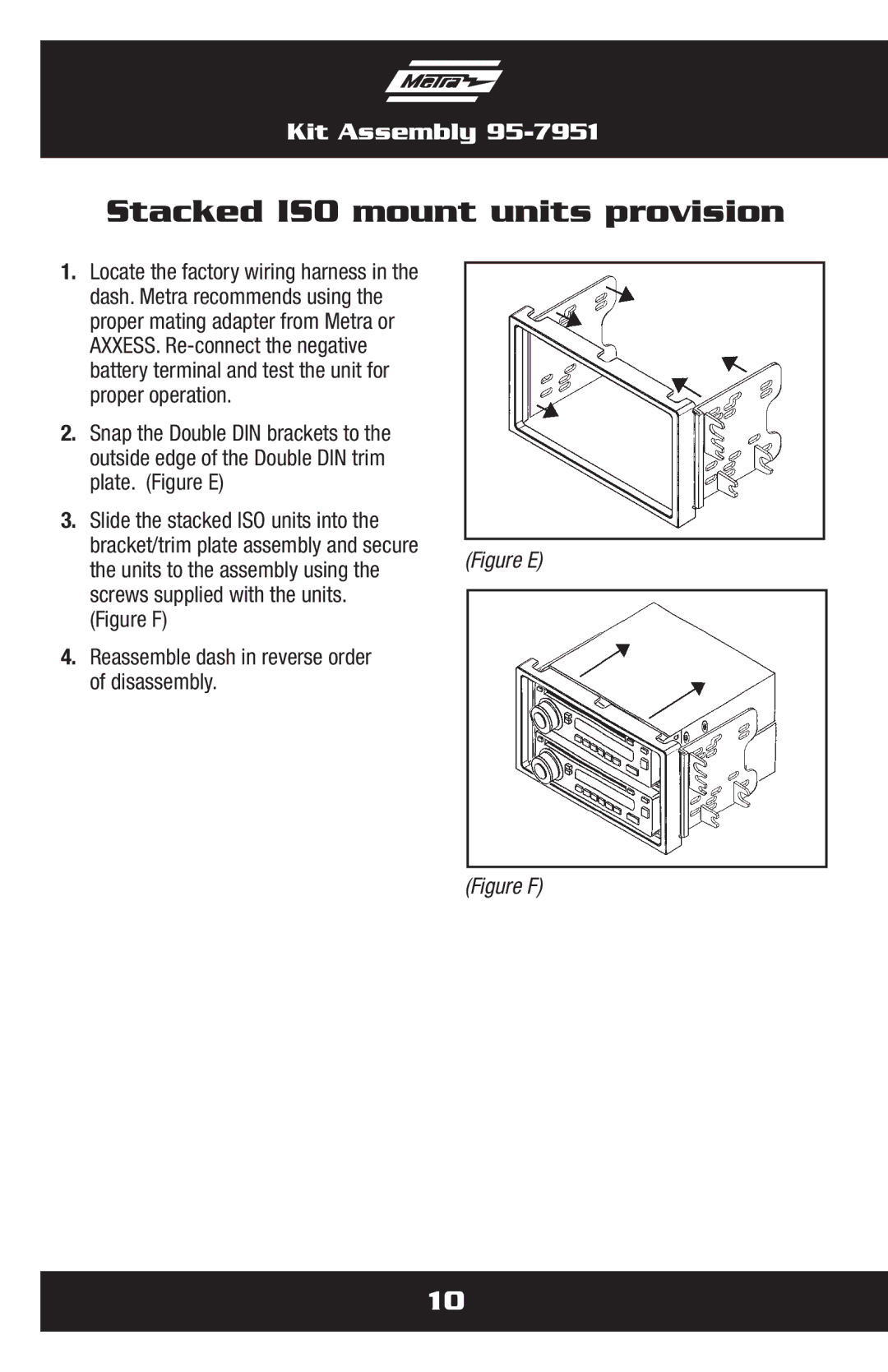 Metra Electronics 95-7951 installation instructions Units to the assembly using 