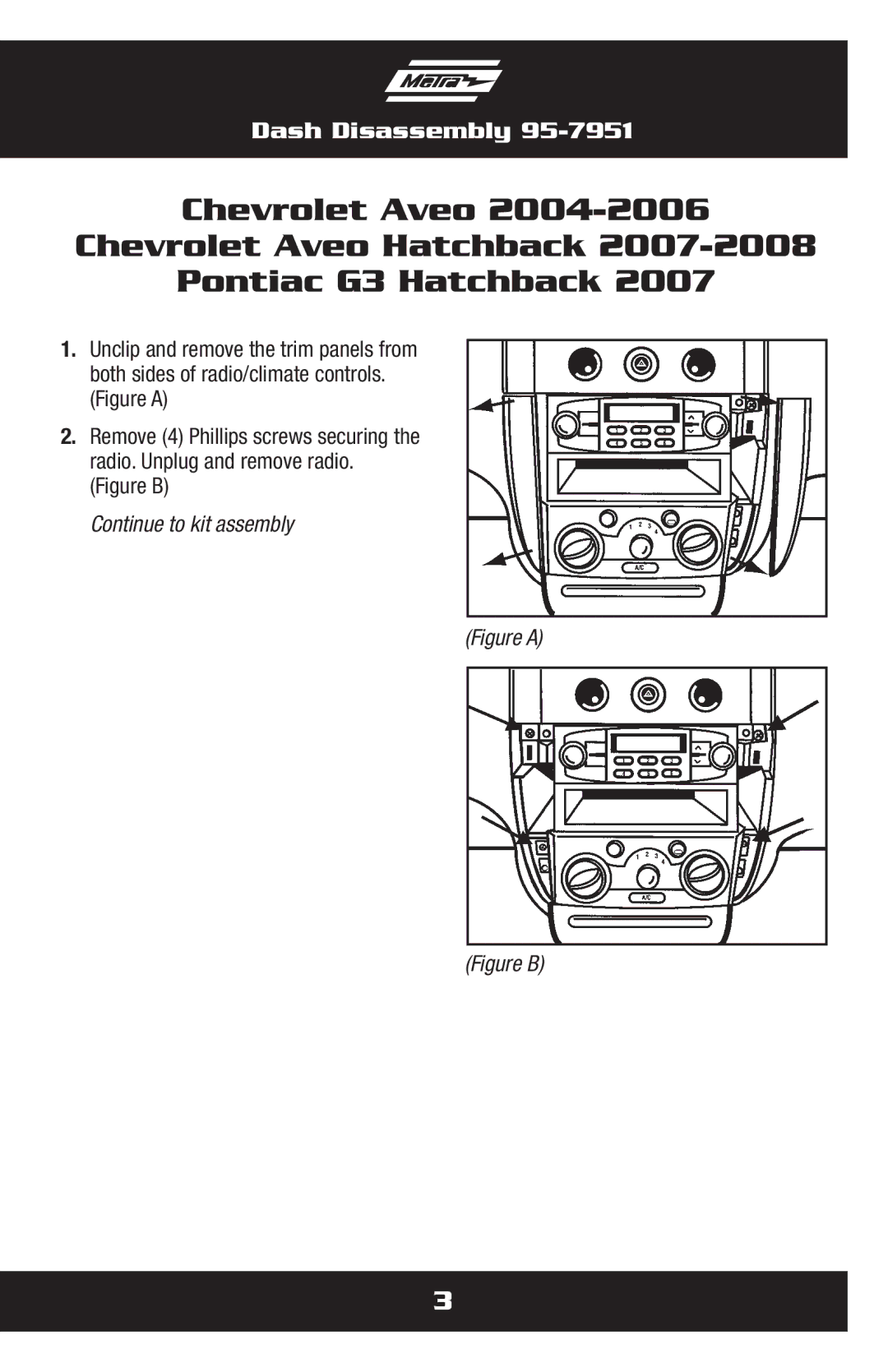 Metra Electronics 95-7951 installation instructions Chevrolet Aveo Chevrolet Aveo Hatchback Pontiac G3 Hatchback 