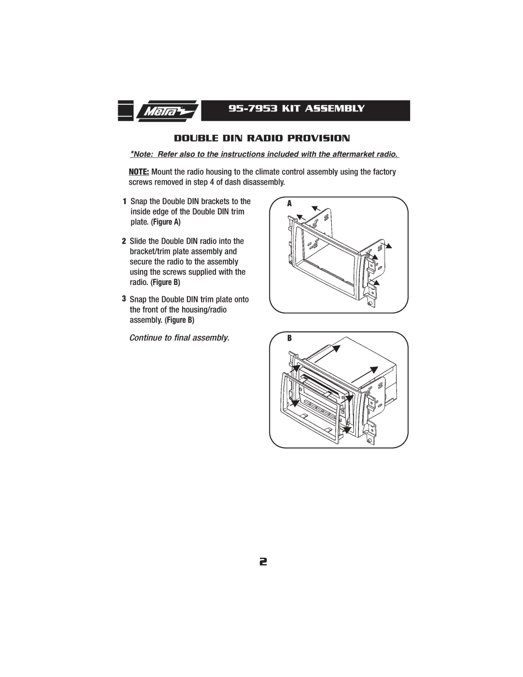 Metra Electronics 95-7953 installation instructions KIT Assembly, Double DIN Radio Provision 