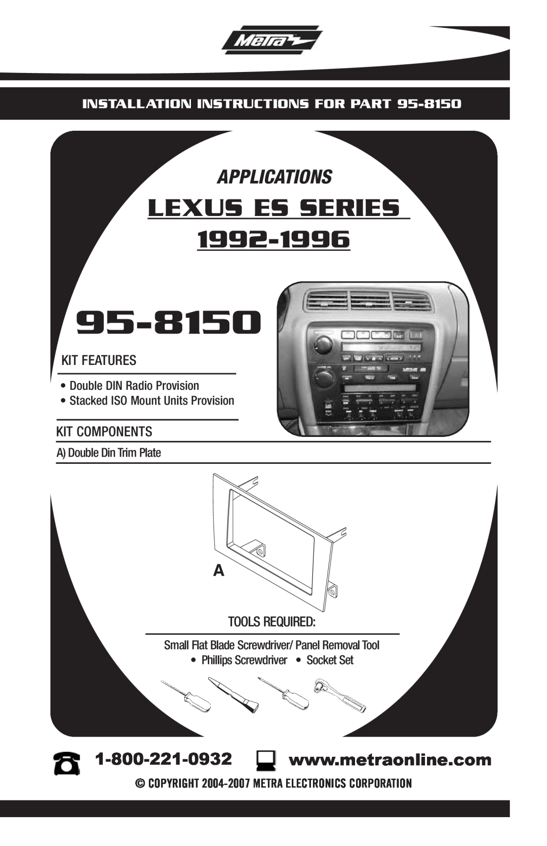 Metra Electronics 95-8150 installation instructions LEXUS ES SERIES 1992-1996, Applications, A Double Din Trim Plate 