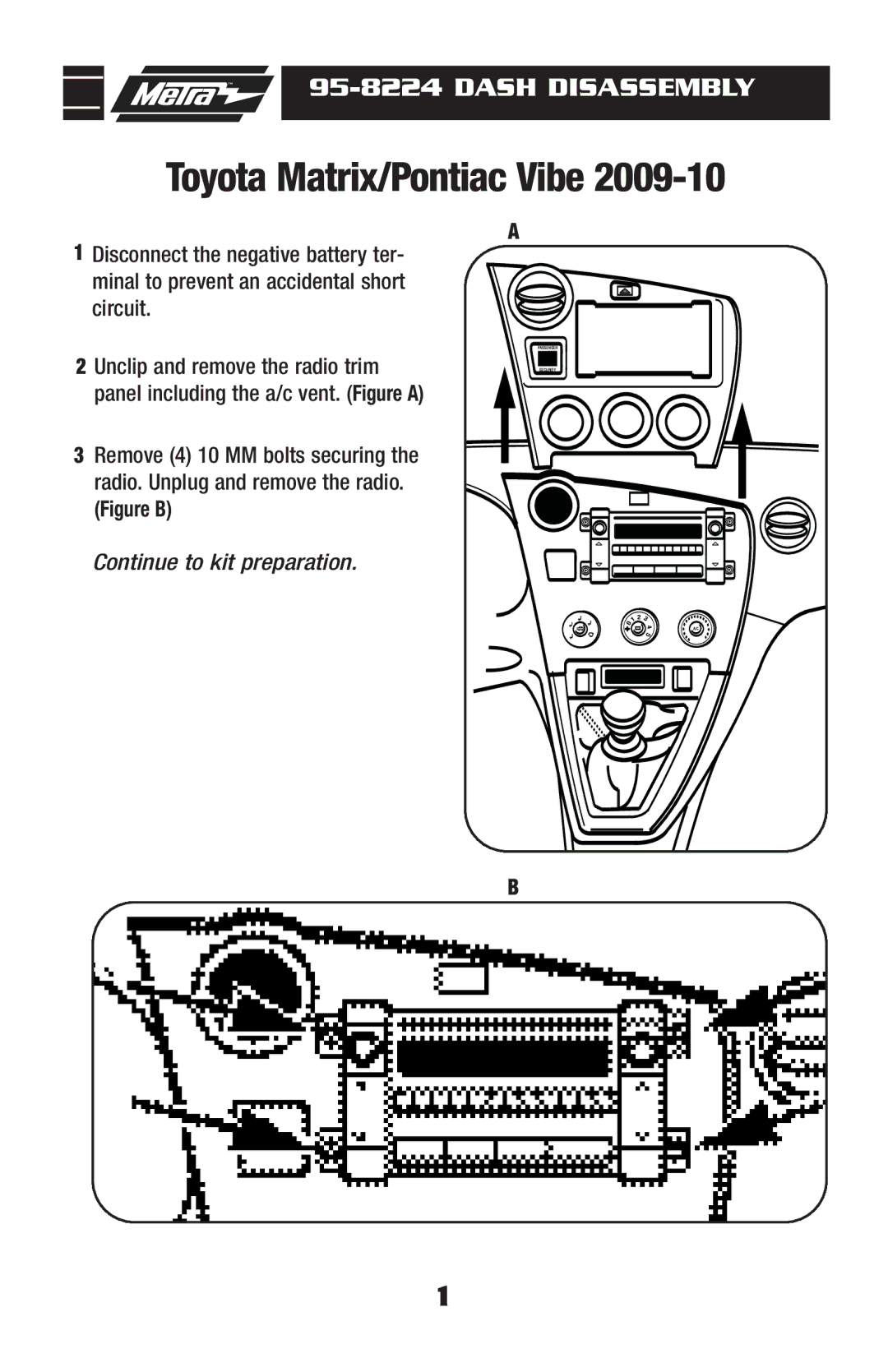 Metra Electronics 95-8224 installation instructions Toyota Matrix/Pontiac Vibe, Dash Disassembly 