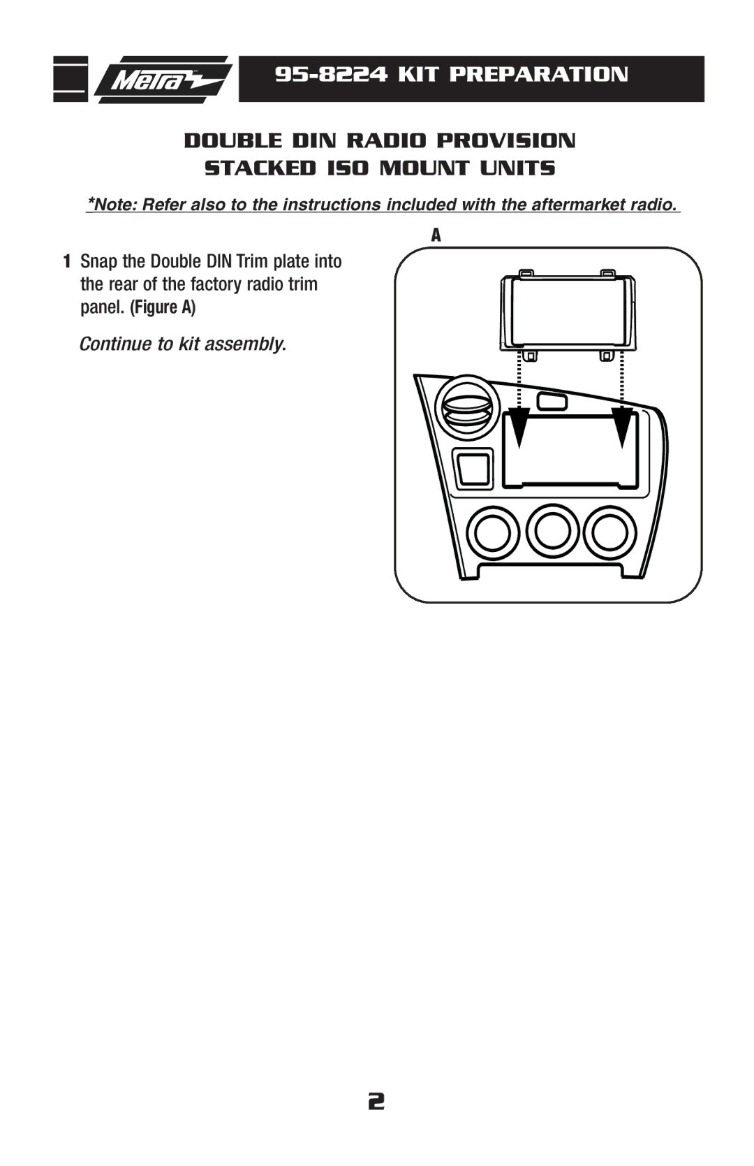 Metra Electronics 95-8224 installation instructions KIT Preparation, Double DIN Radio Provision Stacked ISO Mount Units 