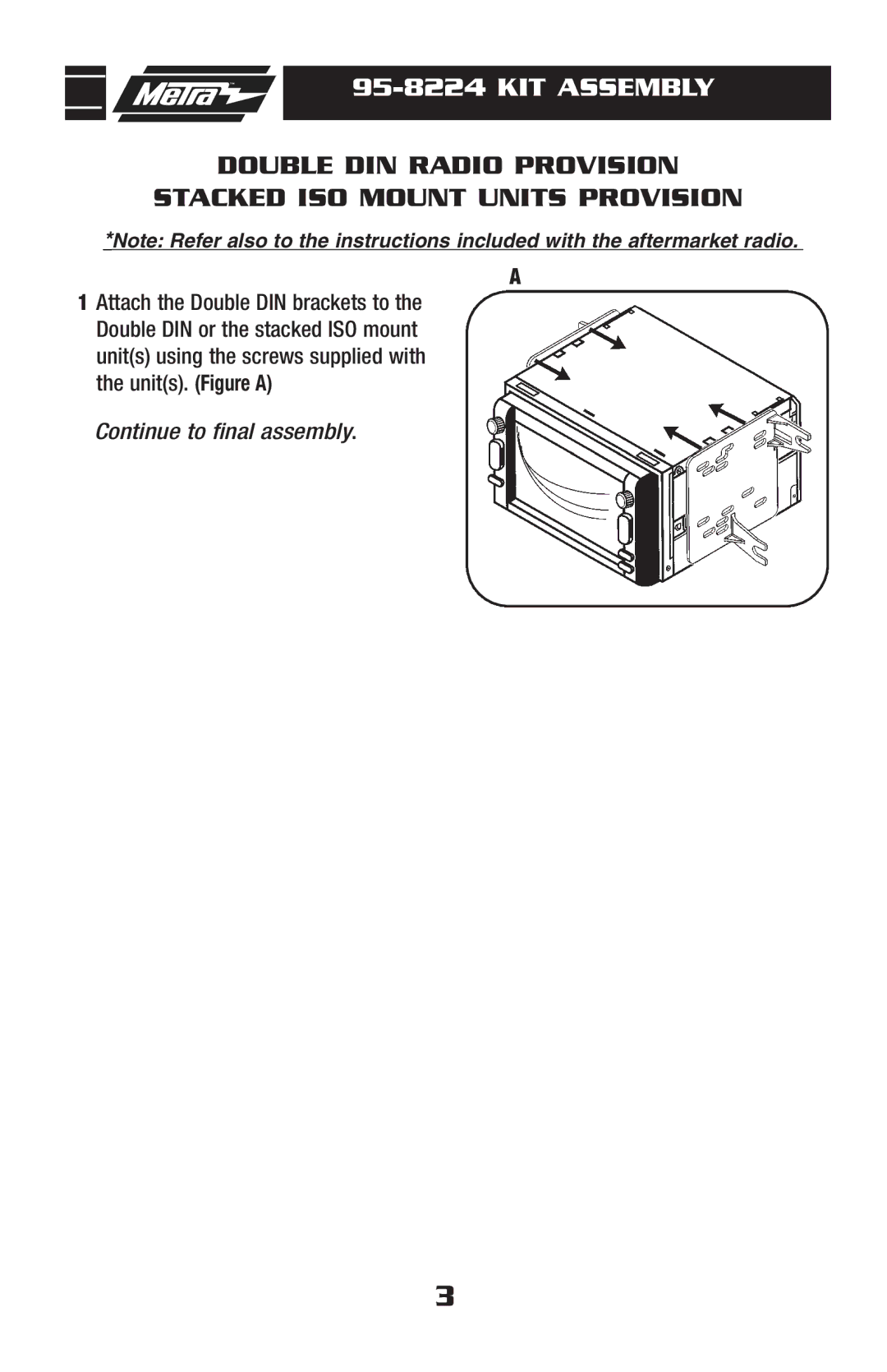 Metra Electronics 95-8224 installation instructions KIT Assembly 