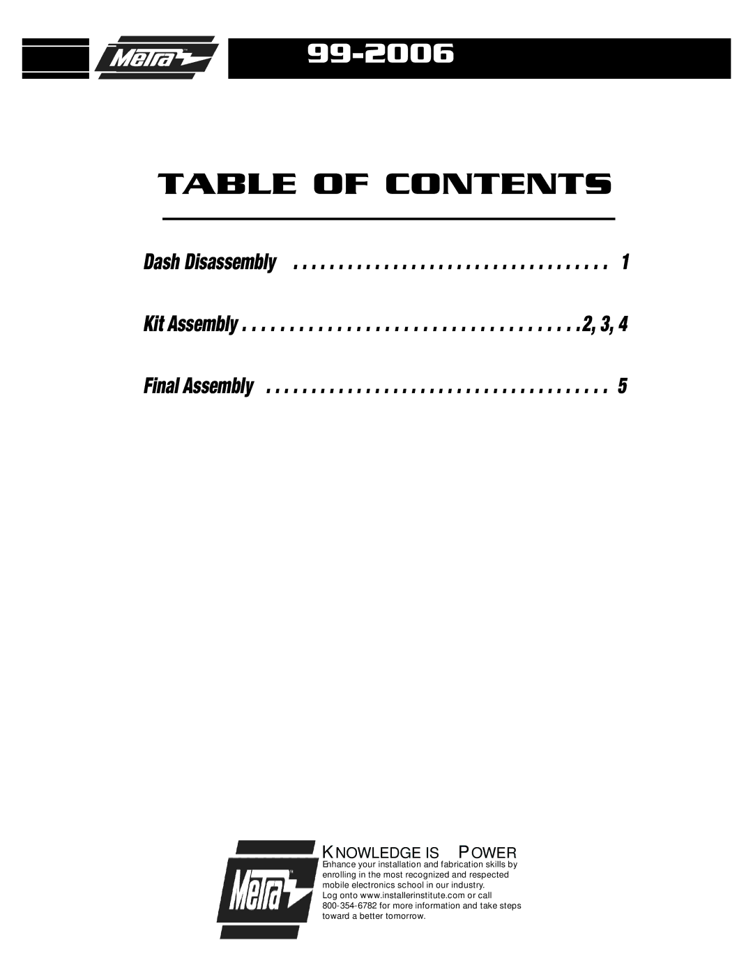 Metra Electronics 99-2006G installation instructions Table of Contents 