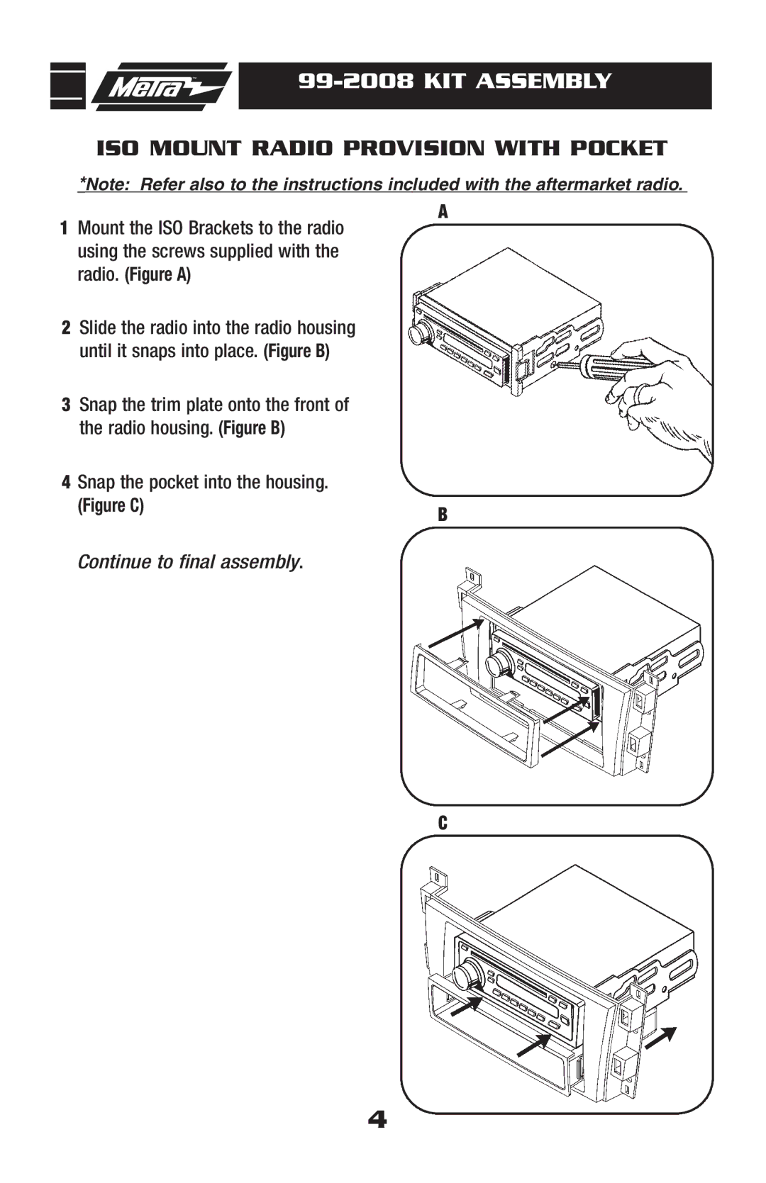 Metra Electronics 99-2008 installation instructions ISO Mount Radio Provision with Pocket 