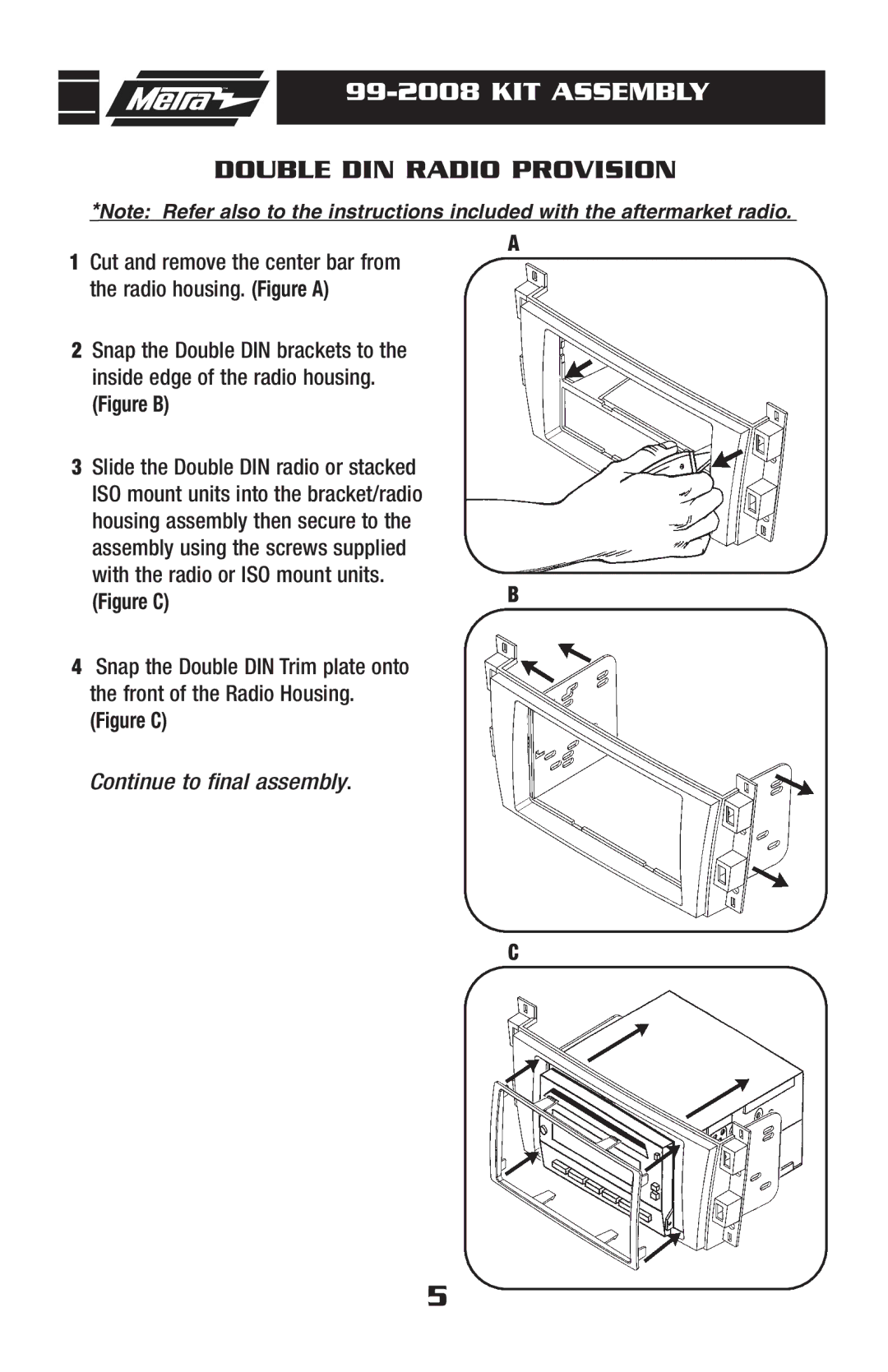 Metra Electronics 99-2008 installation instructions Double DIN Radio Provision 