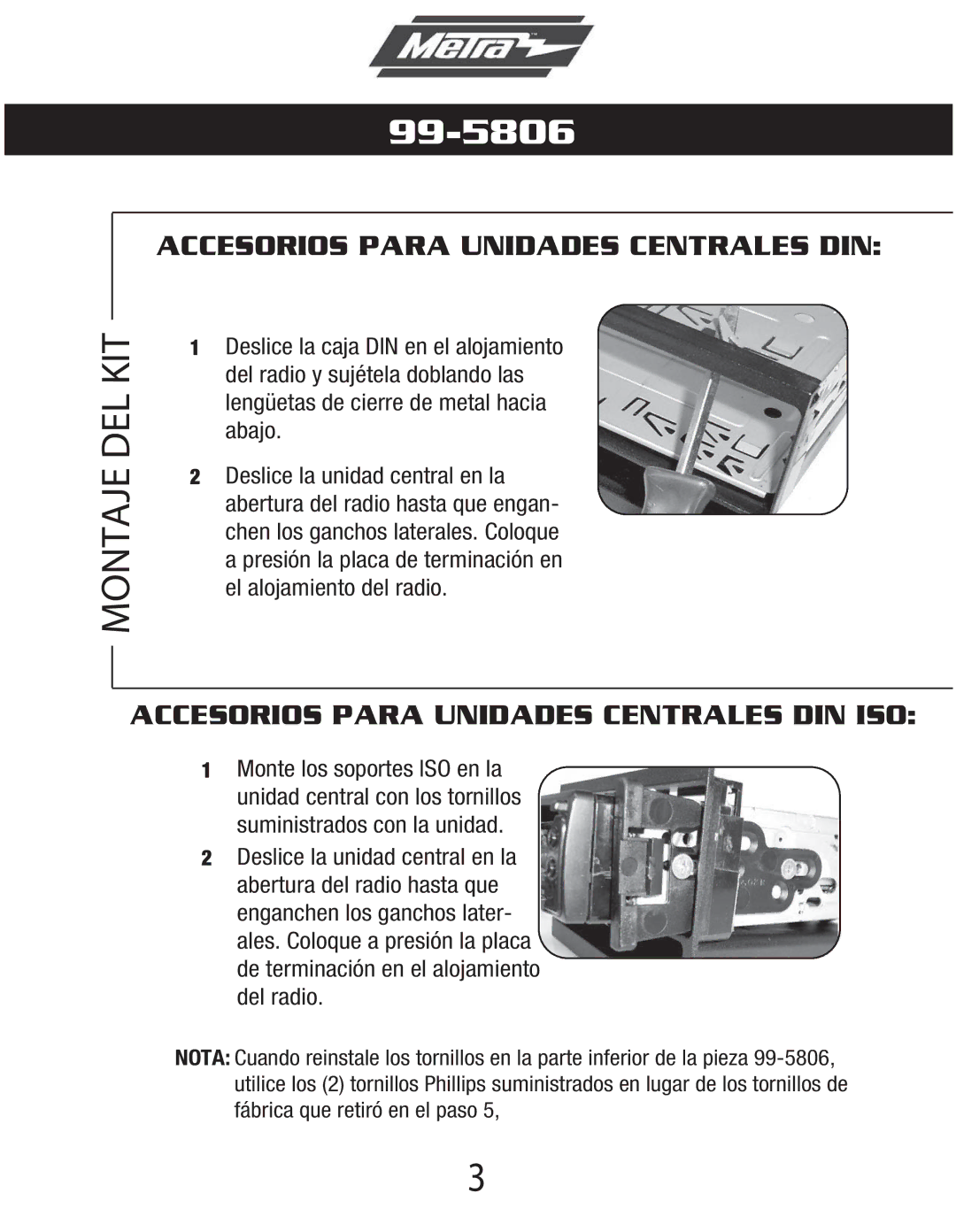 Metra Electronics 99-5806 installation instructions Montaje DEL KIT 