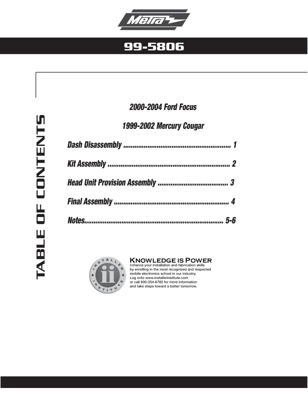 Metra Electronics 99-5806 installation instructions Table of Contents 