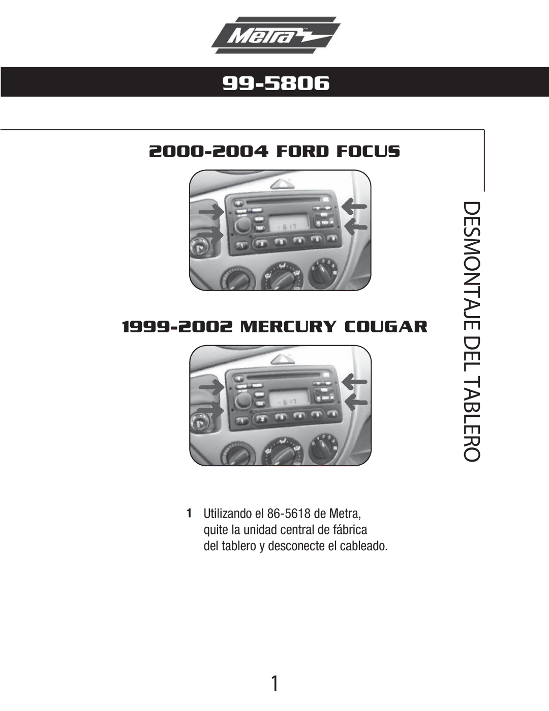 Metra Electronics 99-5806 installation instructions Desmontaje DEL Tablero 