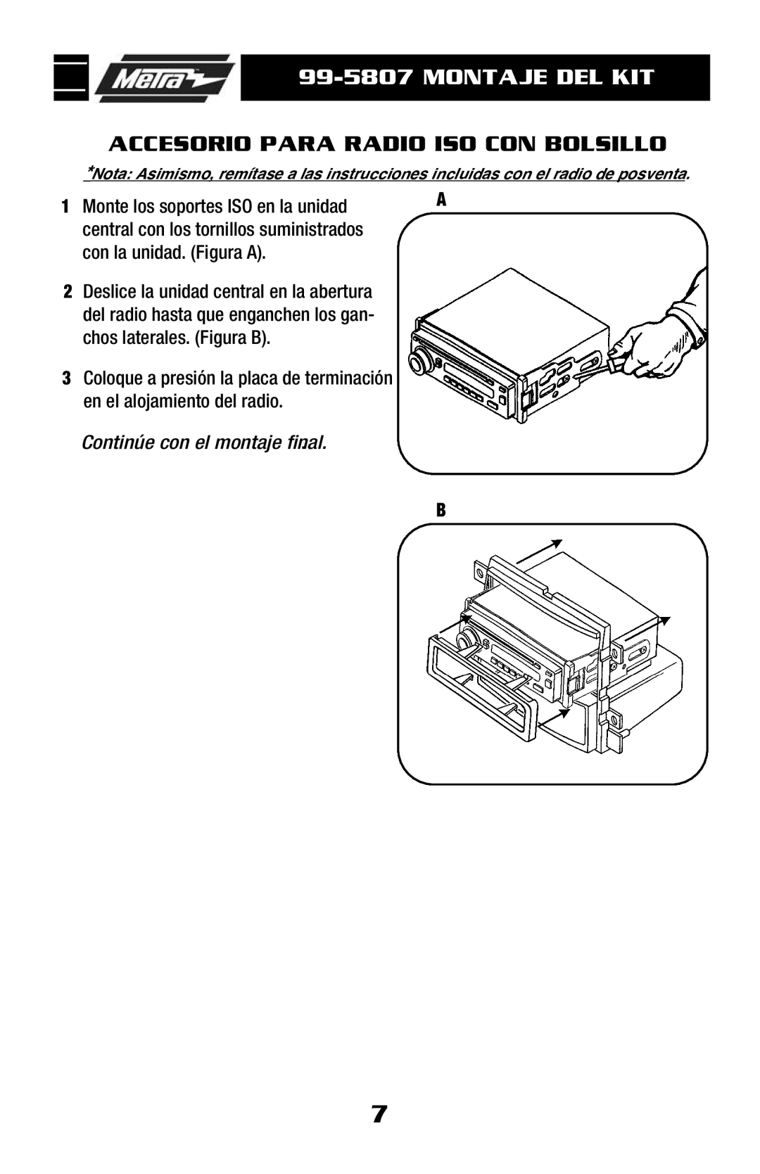 Metra Electronics 99-5807 Accesorio Para Radio ISO CON Bolsillo, Monte los soportes ISO en la unidad 