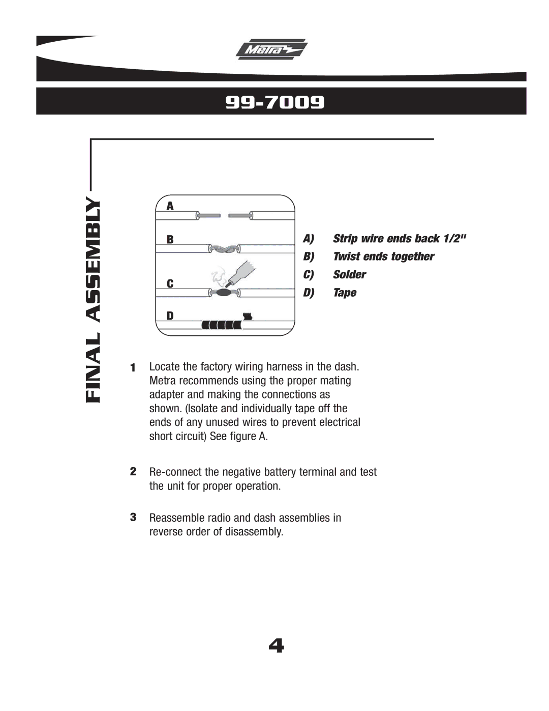 Metra Electronics 99-7009 installation instructions C6A6HHB7AN 