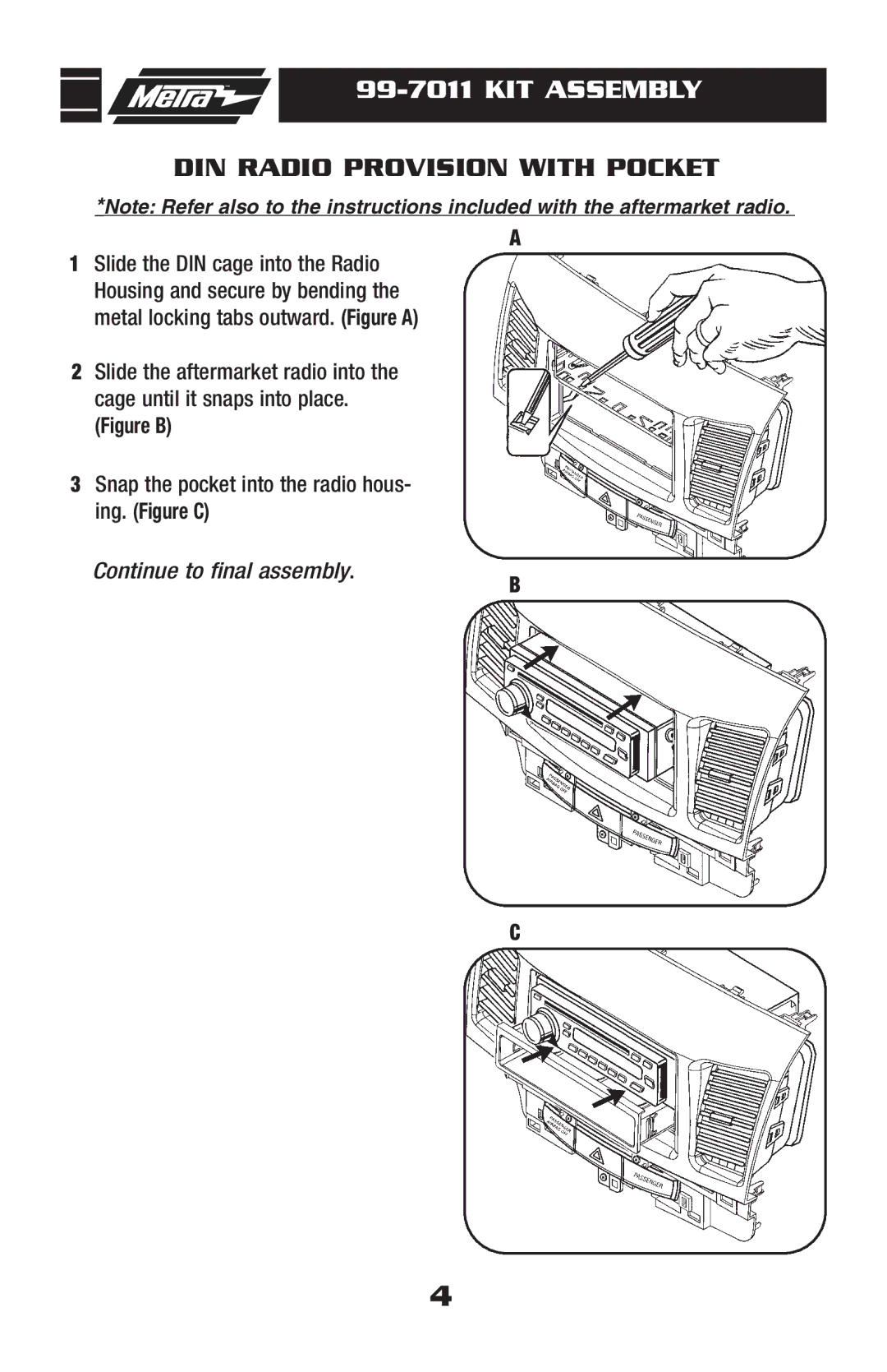 Metra Electronics 99-7011 installation instructions KIT Assembly, DIN Radio Provision with Pocket 