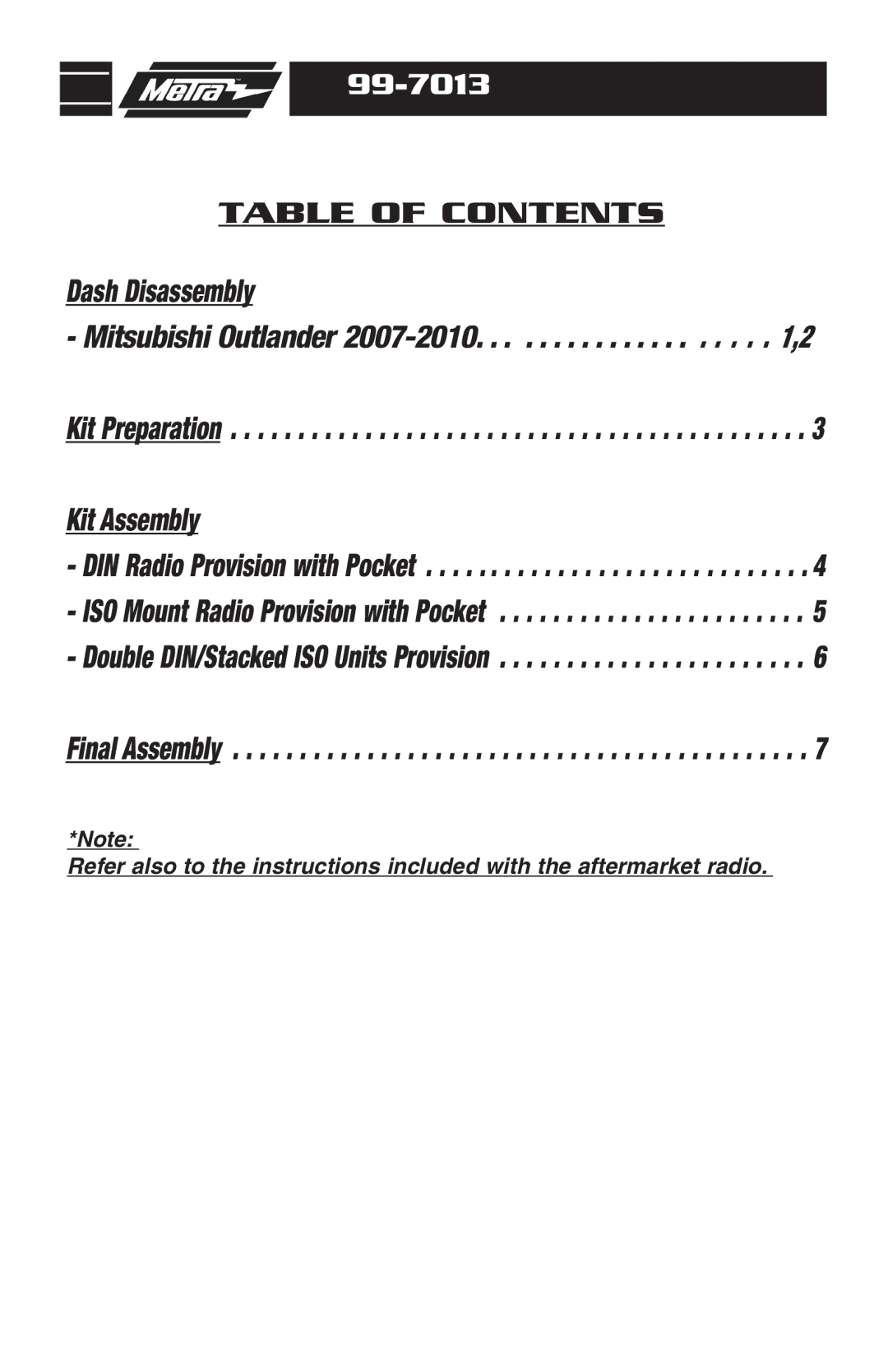 Metra Electronics 99-7013 installation instructions Dash Disassembly 