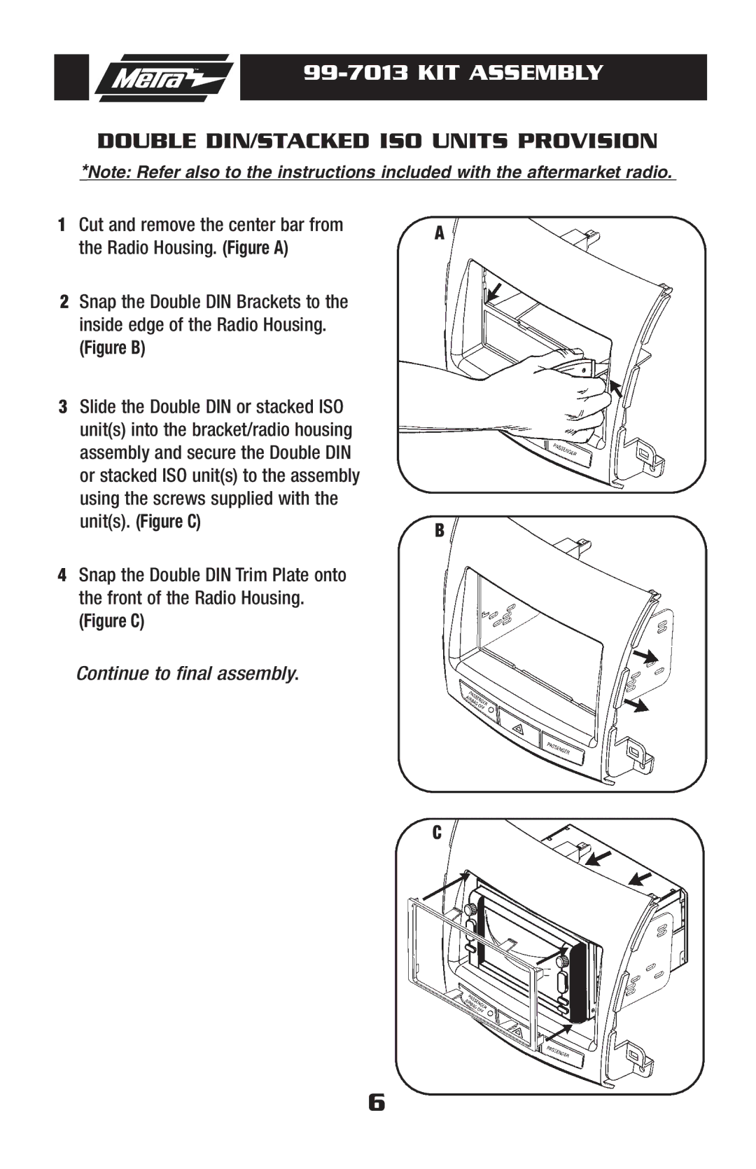 Metra Electronics 99-7013 installation instructions Double DIN/STACKED ISO Units Provision, Figure B 