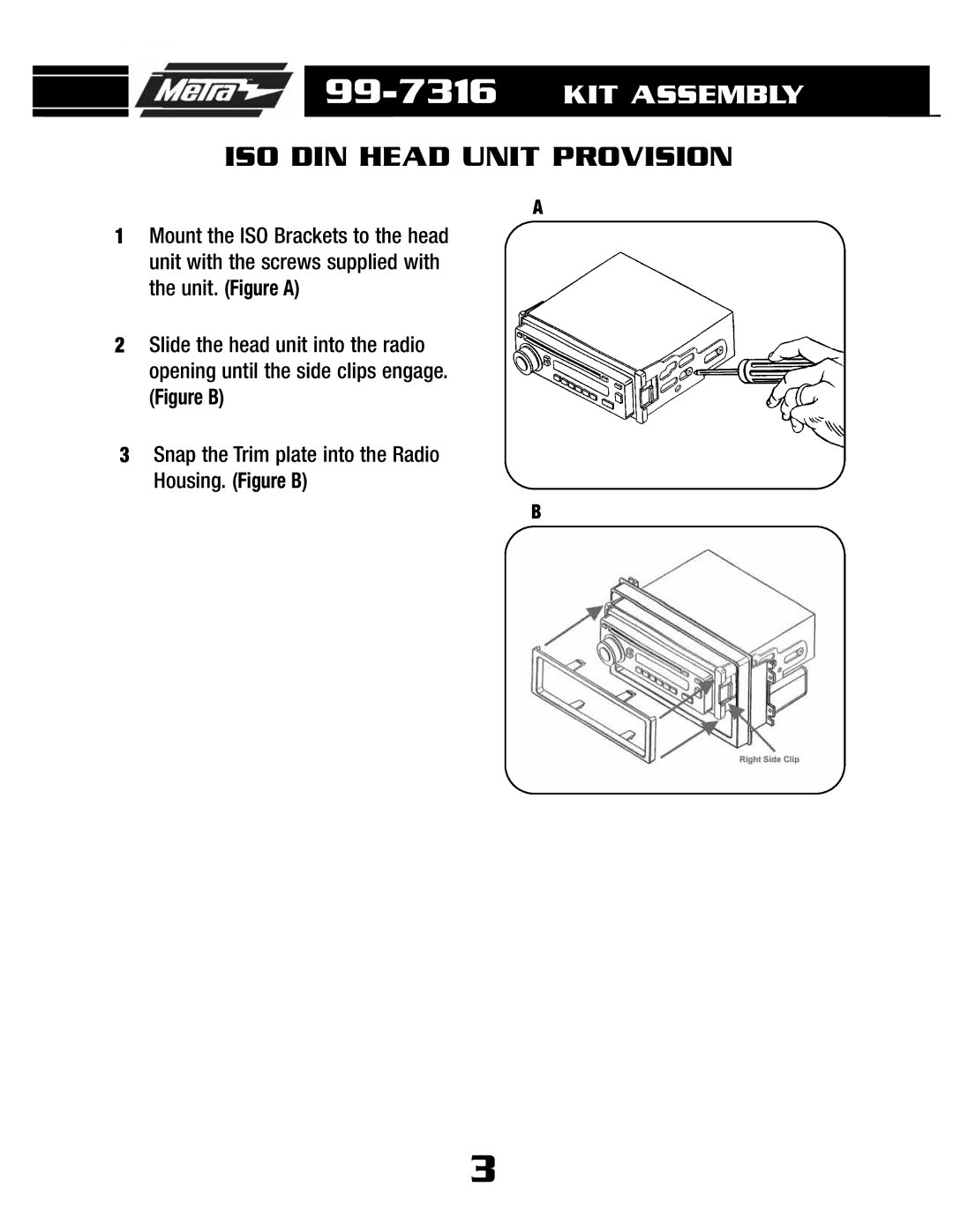 Metra Electronics 99-7316 installation instructions ISO DIN Head Unit Provision 