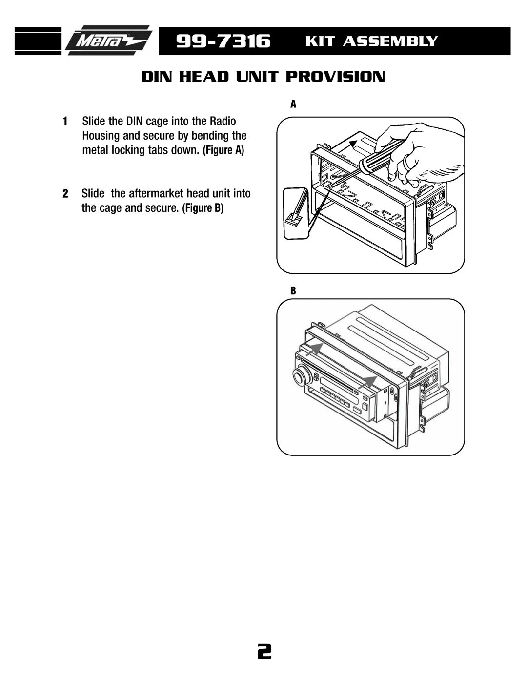 Metra Electronics 99-7316 installation instructions Din Head Unit Provision, Kit Assembly 
