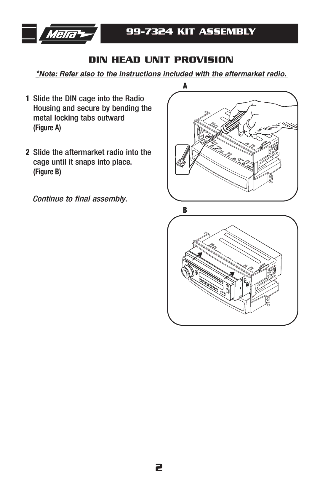 Metra Electronics 99-7324 installation instructions KIT Assembly, DIN Head Unit Provision 