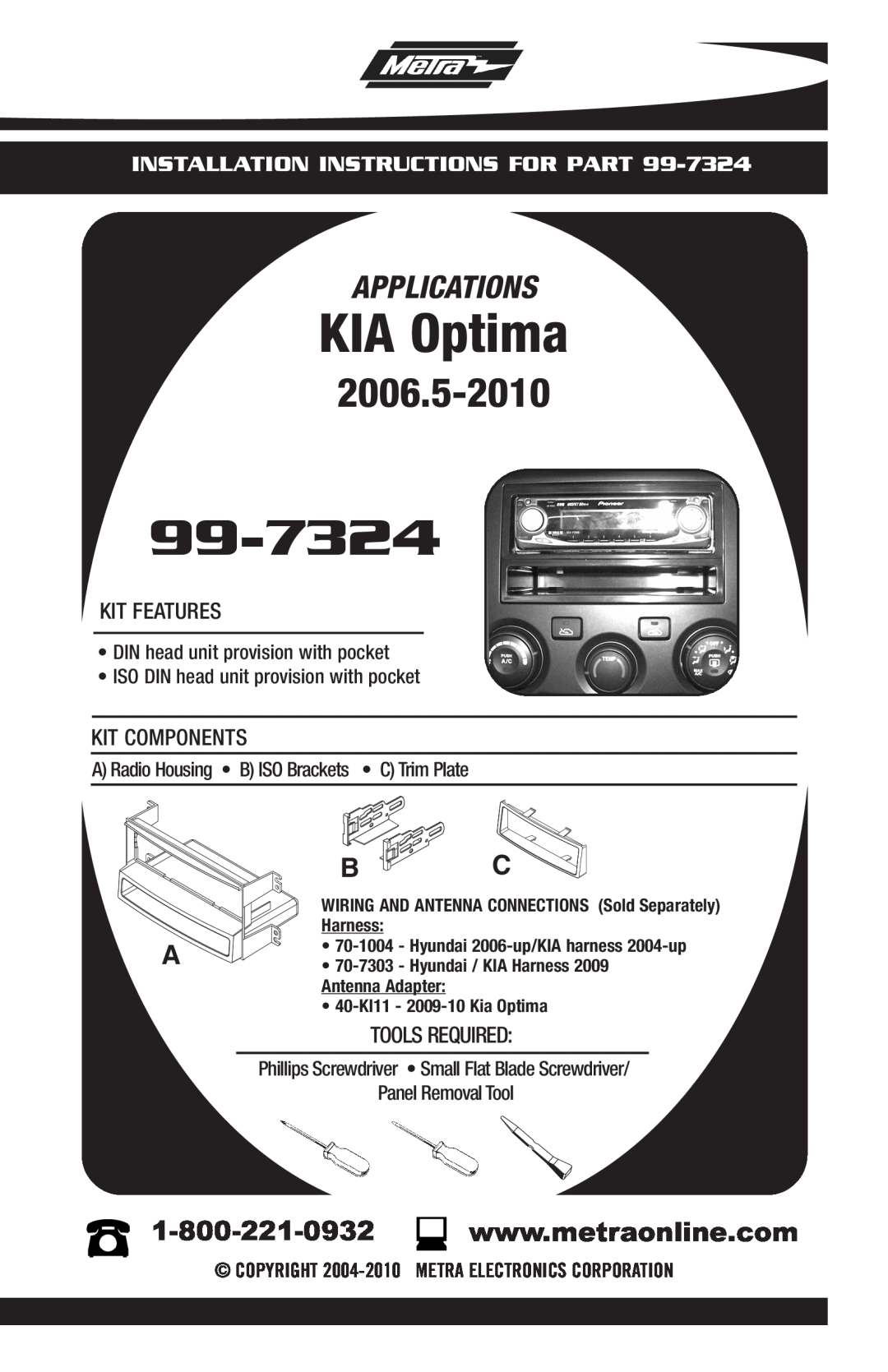 Metra Electronics 99-7324 installation instructions KIA Optima, 2006.5-2010, Applications, Panel Removal Tool 