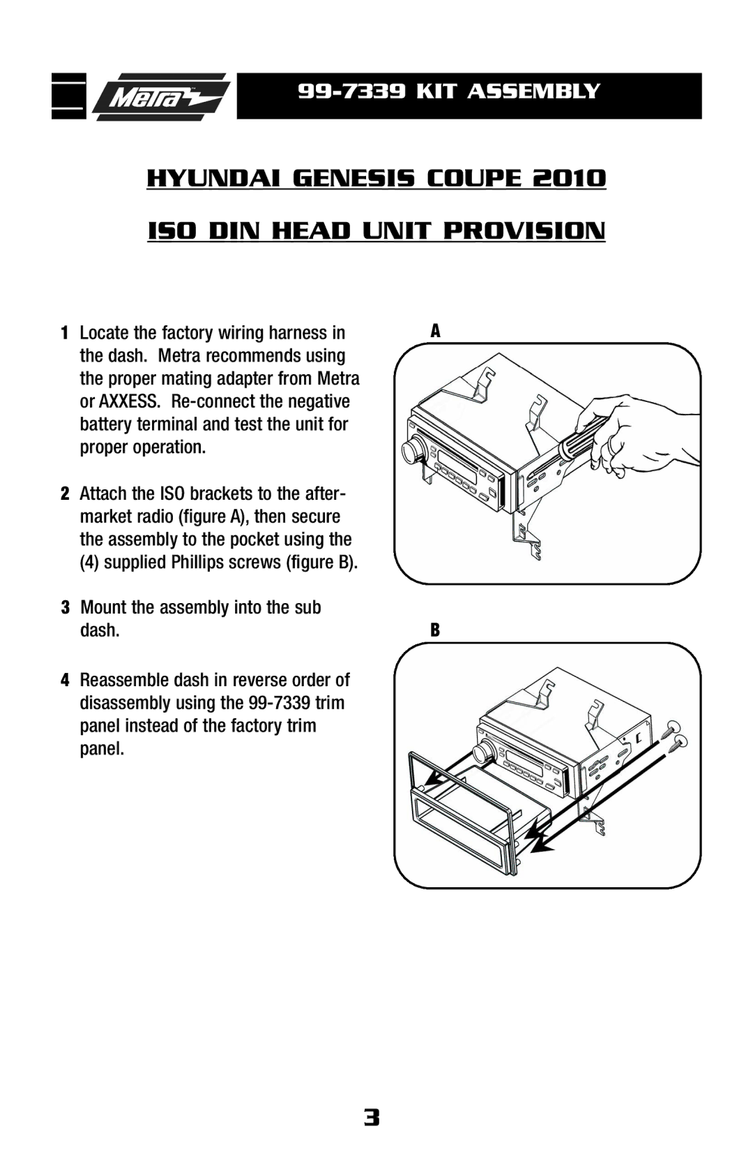 Metra Electronics 99-7339S, 99-7339B installation instructions Hyundai Genesis Coupe ISO DIN Head Unit Provision 