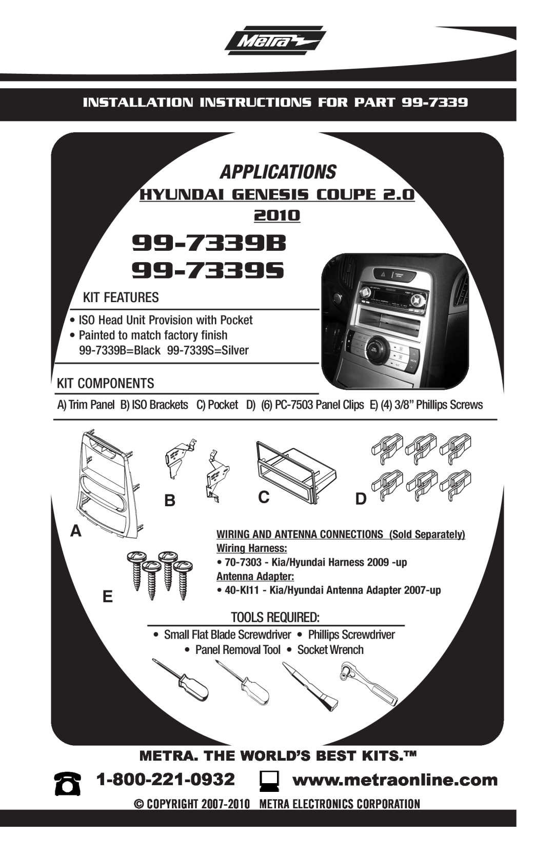 Metra Electronics 99-7339S installation instructions Kit Features, Kit Components, Tools Required, Wiring Harness 