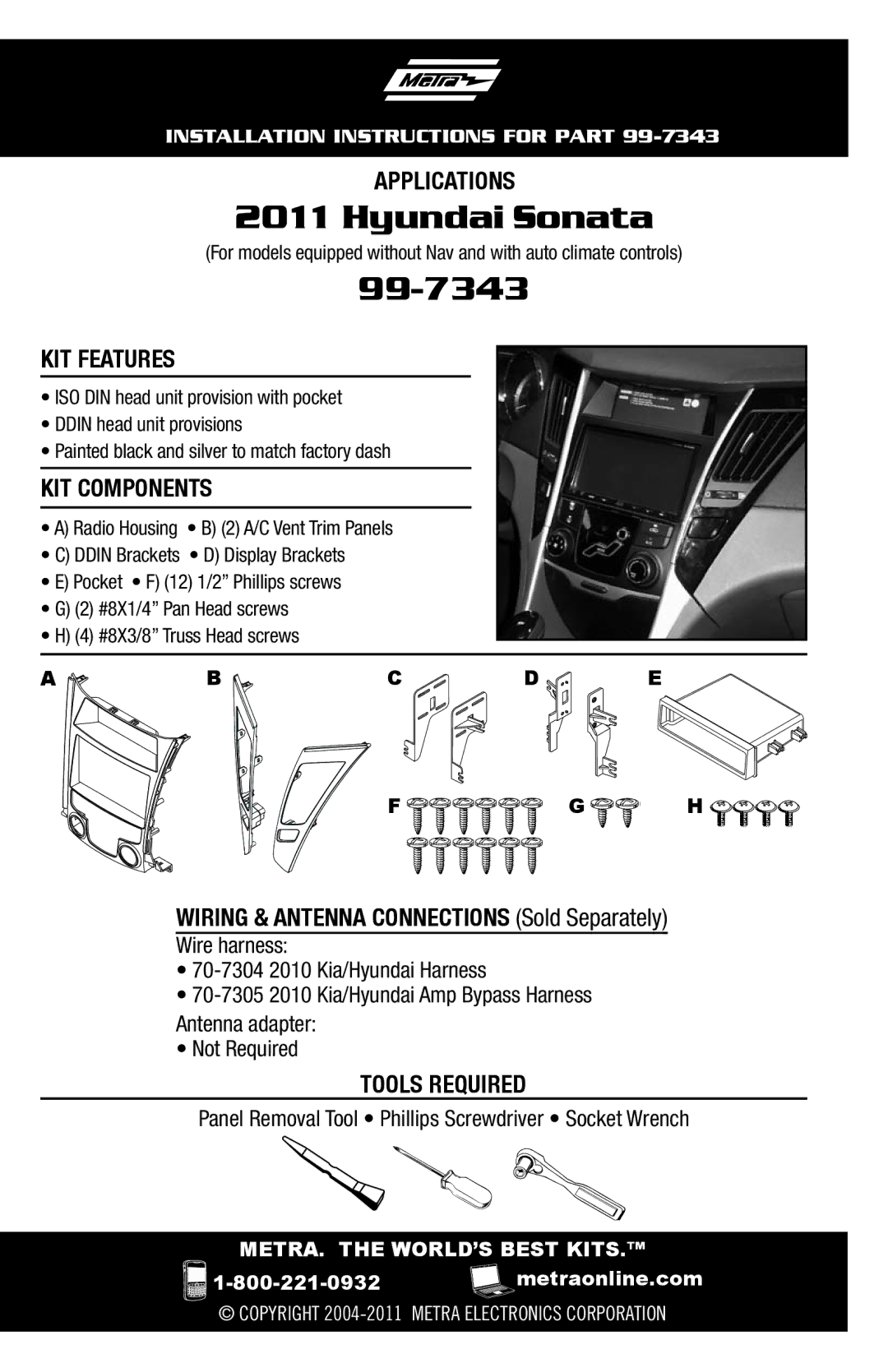 Metra Electronics 99-7343 installation instructions Hyundai Sonata, Panel Removal Tool Phillips Screwdriver Socket Wrench 