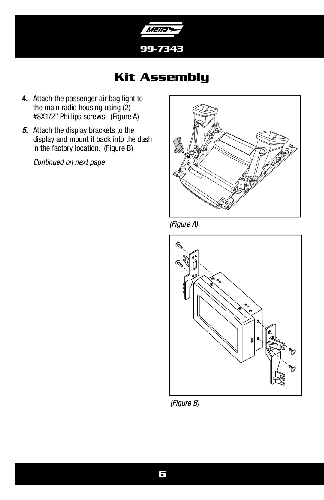 Metra Electronics 99-7343 installation instructions Kit Assembly 