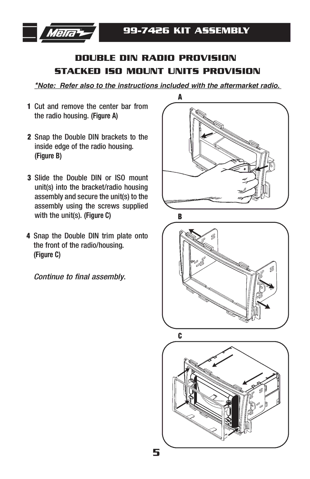 Metra Electronics 99-7426 installation instructions Double DIN Radio Provision Stacked ISO Mount Units Provision 