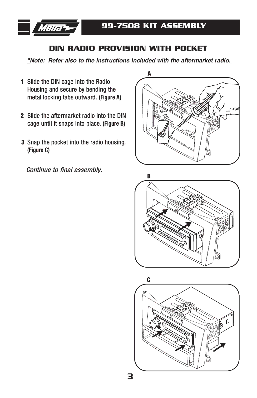 Metra Electronics 99-7508 installation instructions KIT Assembly, DIN Radio Provision with Pocket 